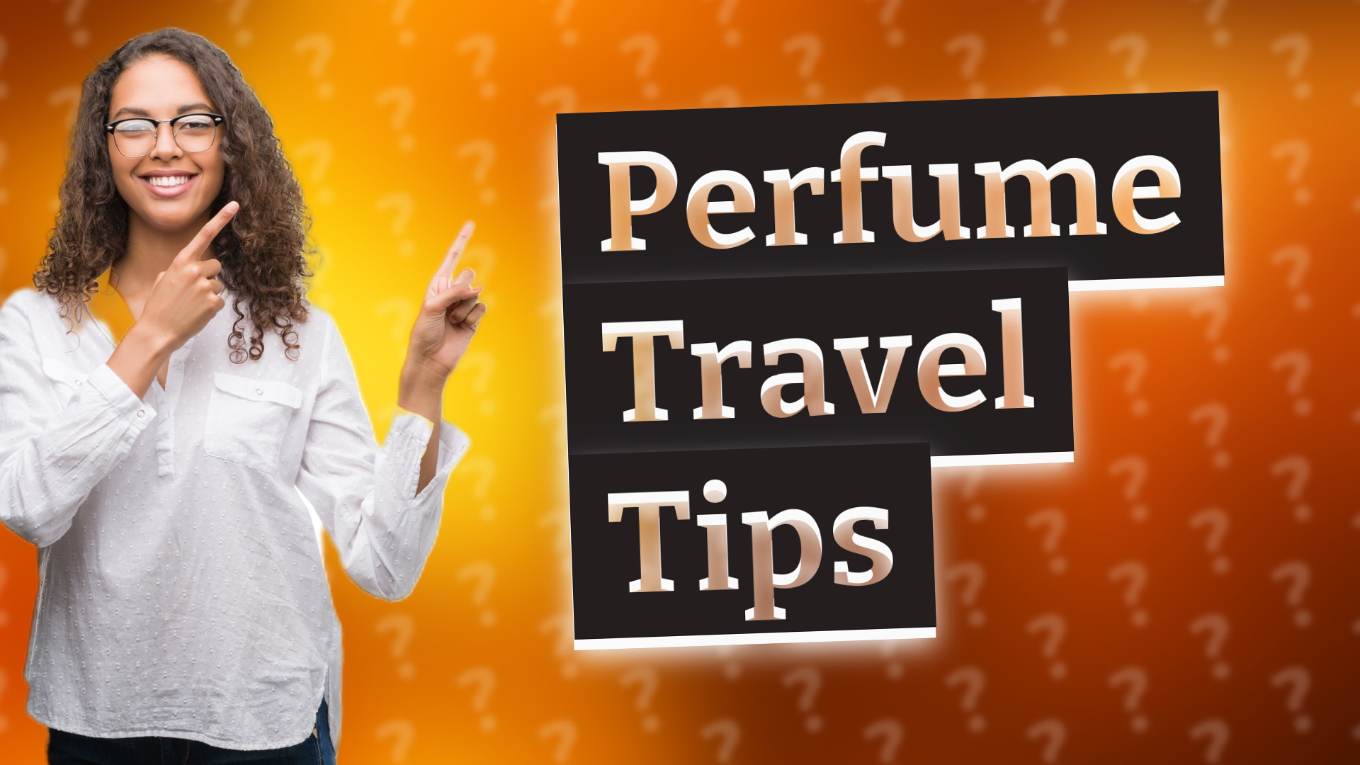 Perfume Travel Tips