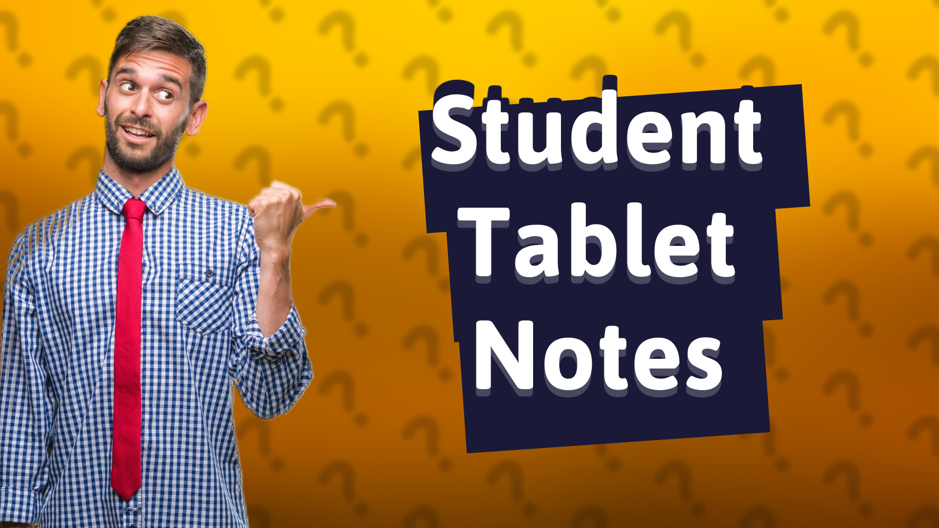 Student Tablet Notes