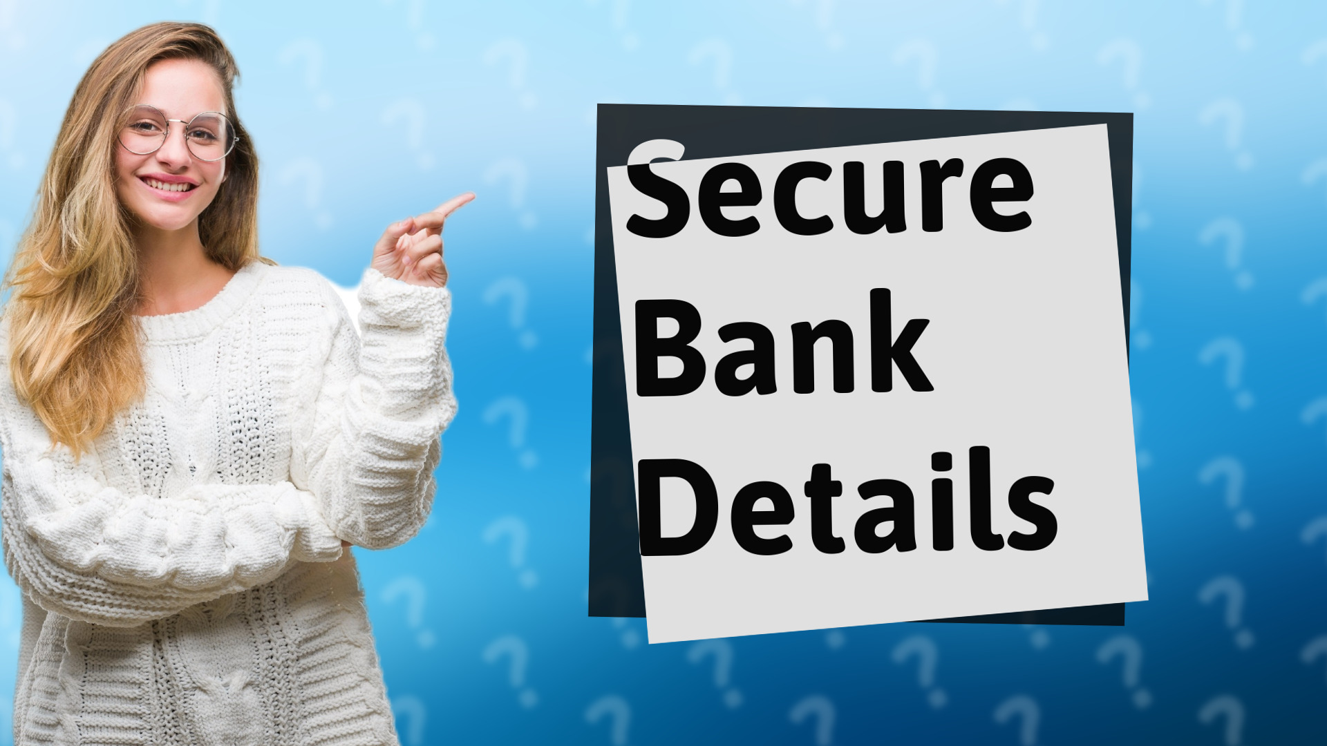 Secure Bank Details