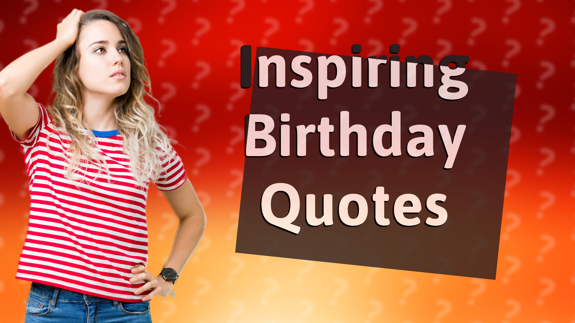 Inspiring Birthday Quotes