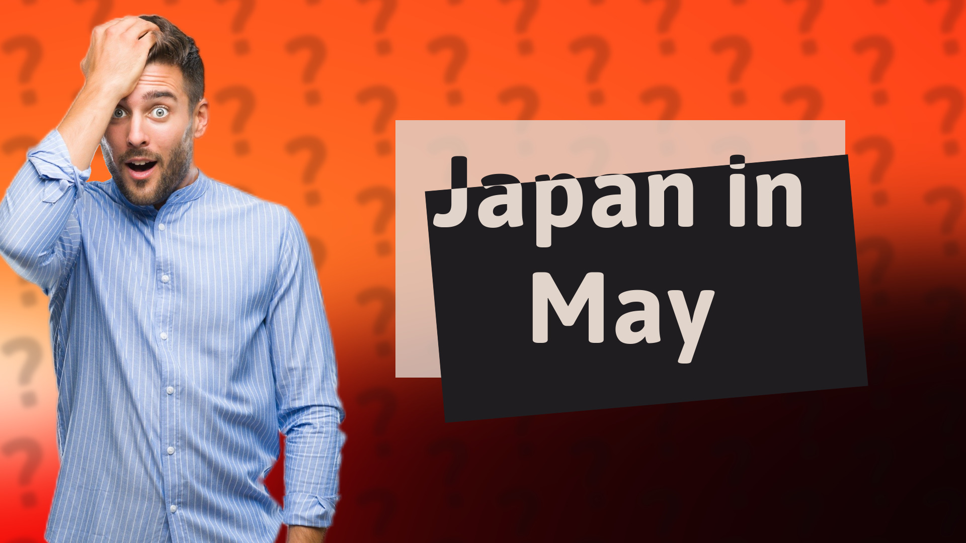 Japan in May