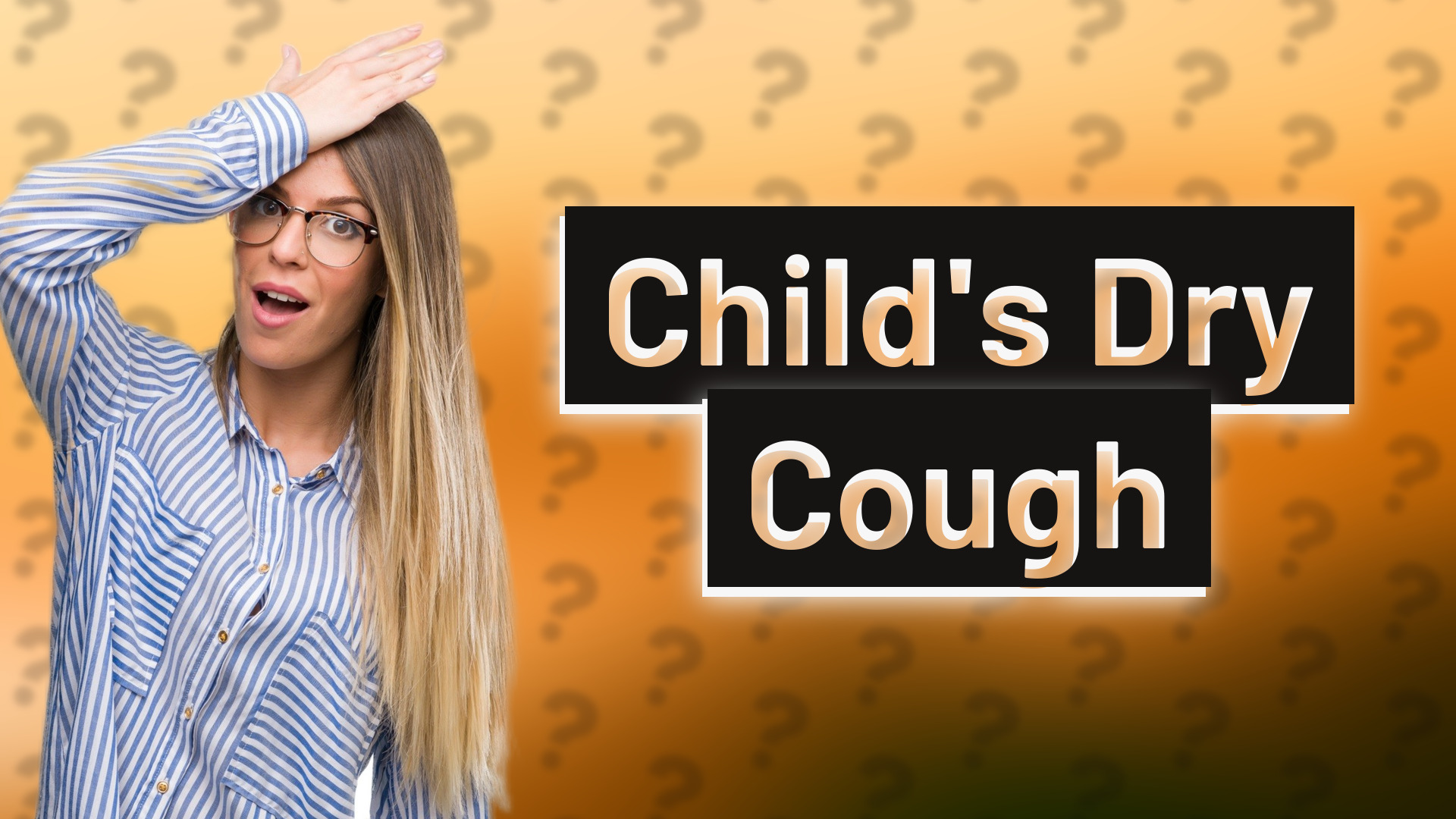 Child's Dry Cough