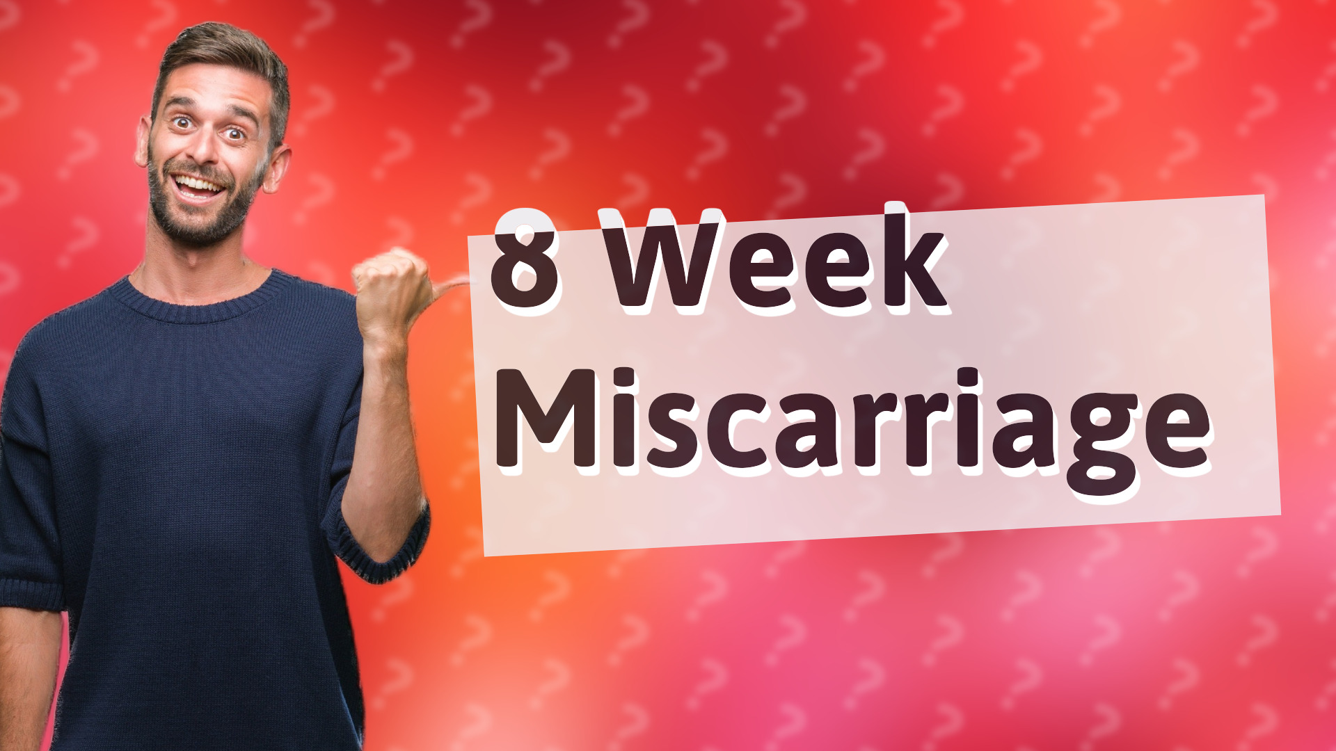 8 Week Miscarriage