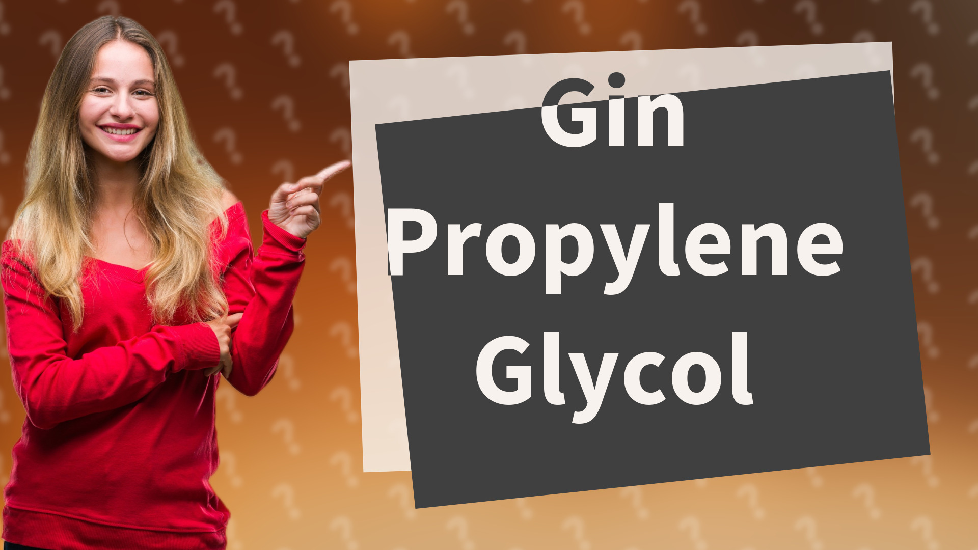Gin Propylene Glycol