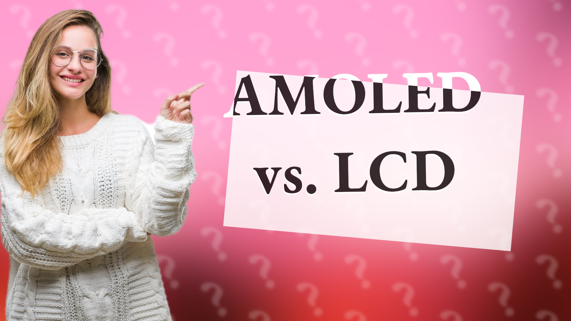 AMOLED vs. LCD