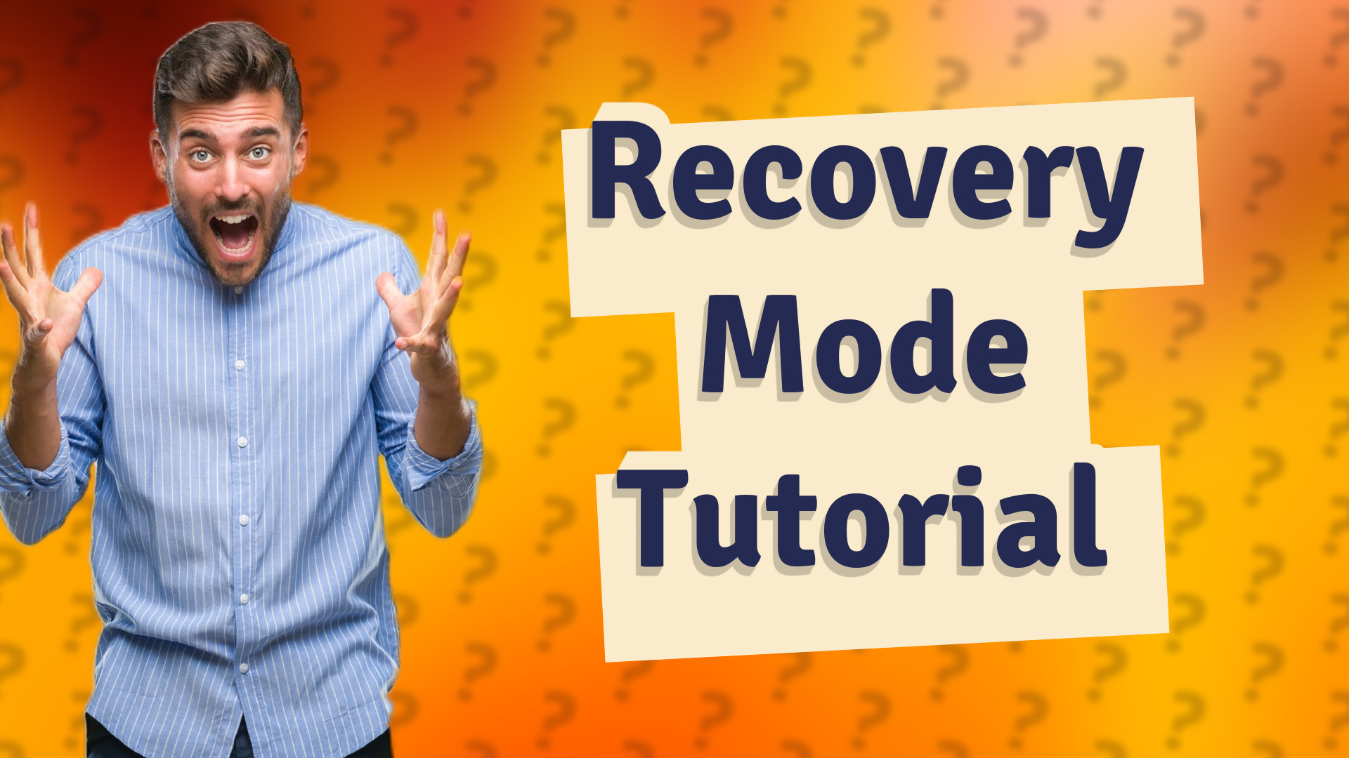 Recovery Mode Tutorial
