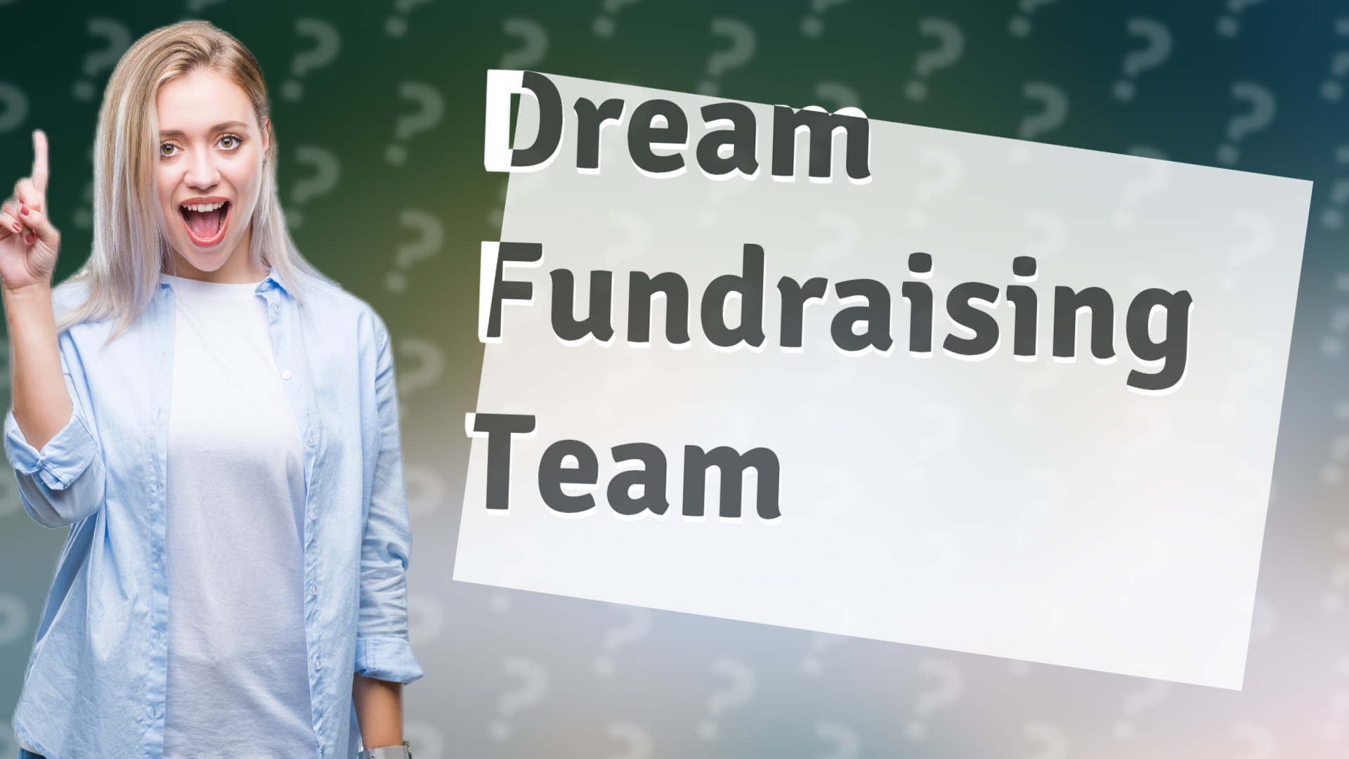 Dream Fundraising Team