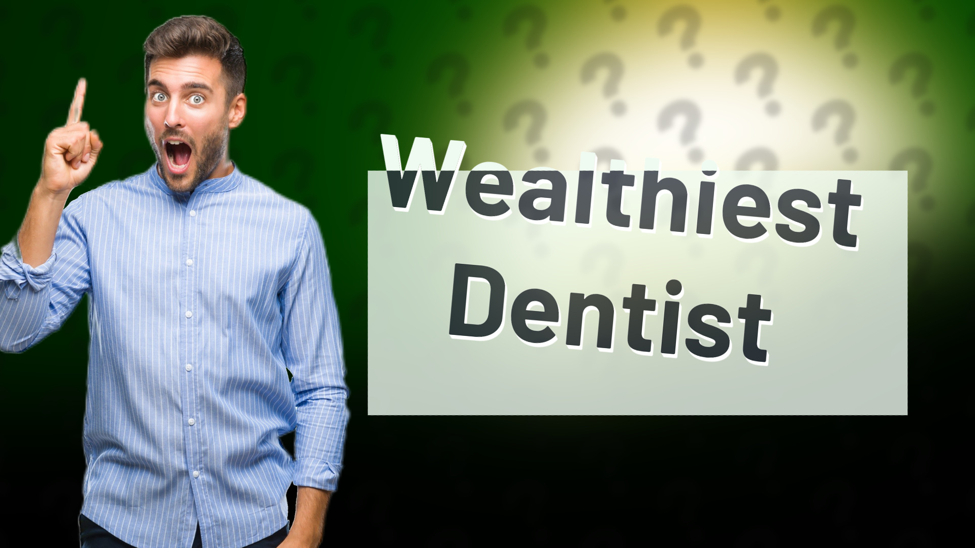 Wealthiest Dentist