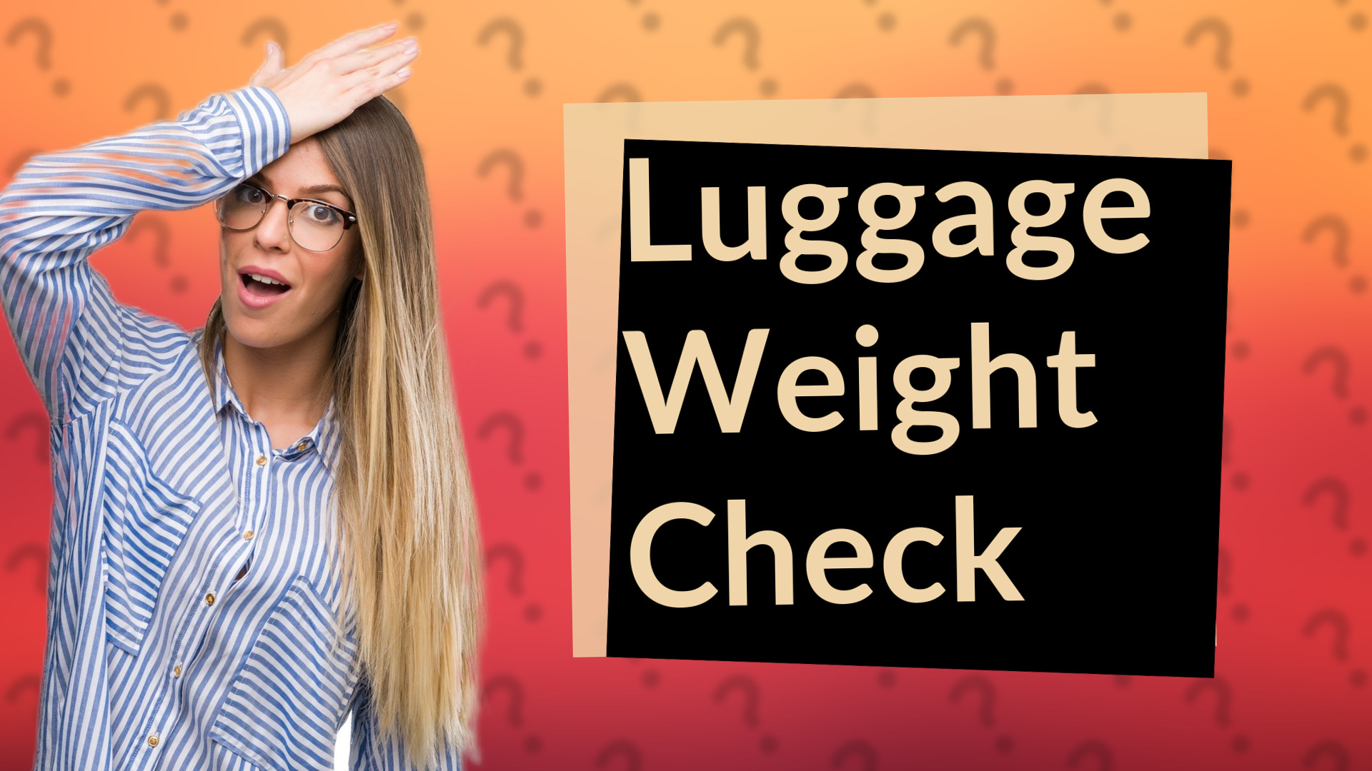 Luggage Weight Check
