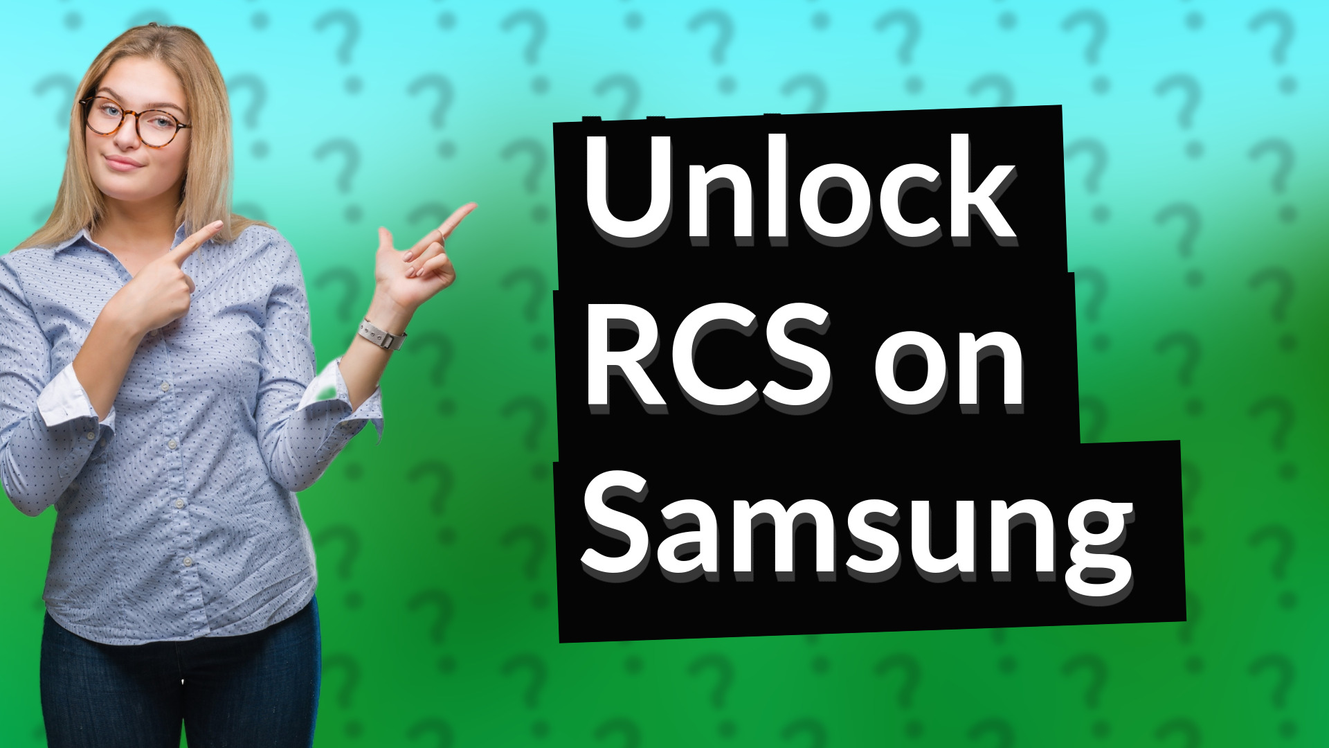 Unlock RCS on Samsung
