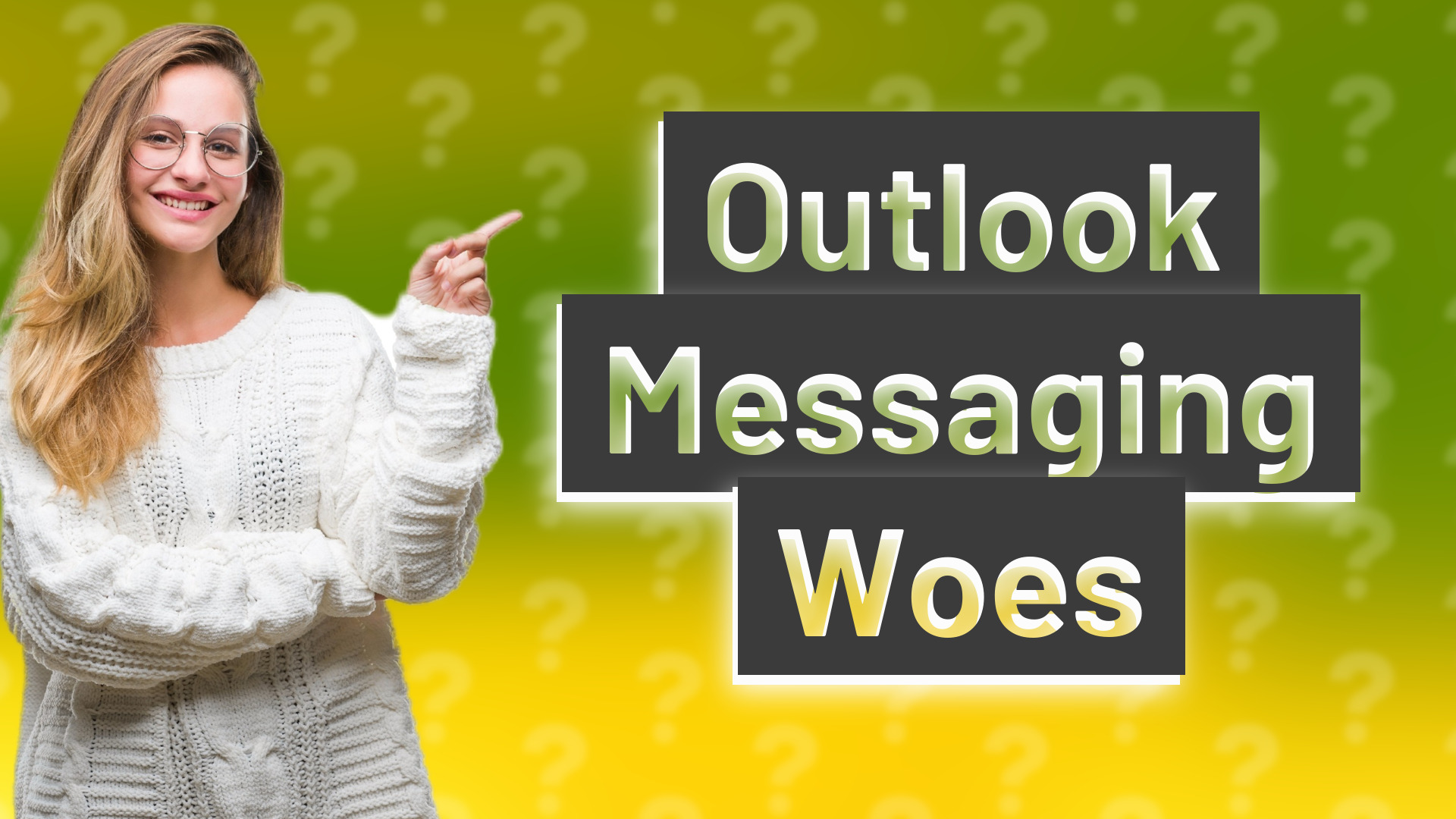 Outlook Messaging Woes