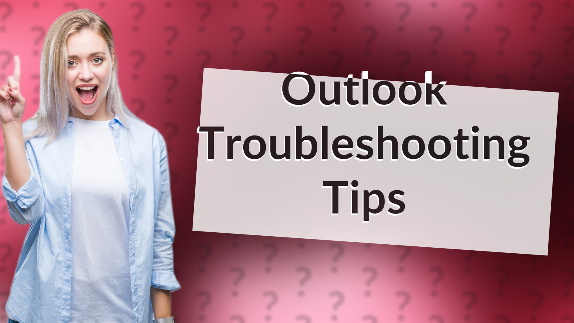 Outlook Troubleshooting Tips