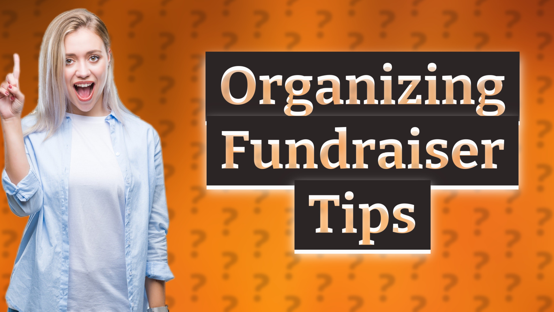 Organizing Fundraiser Tips
