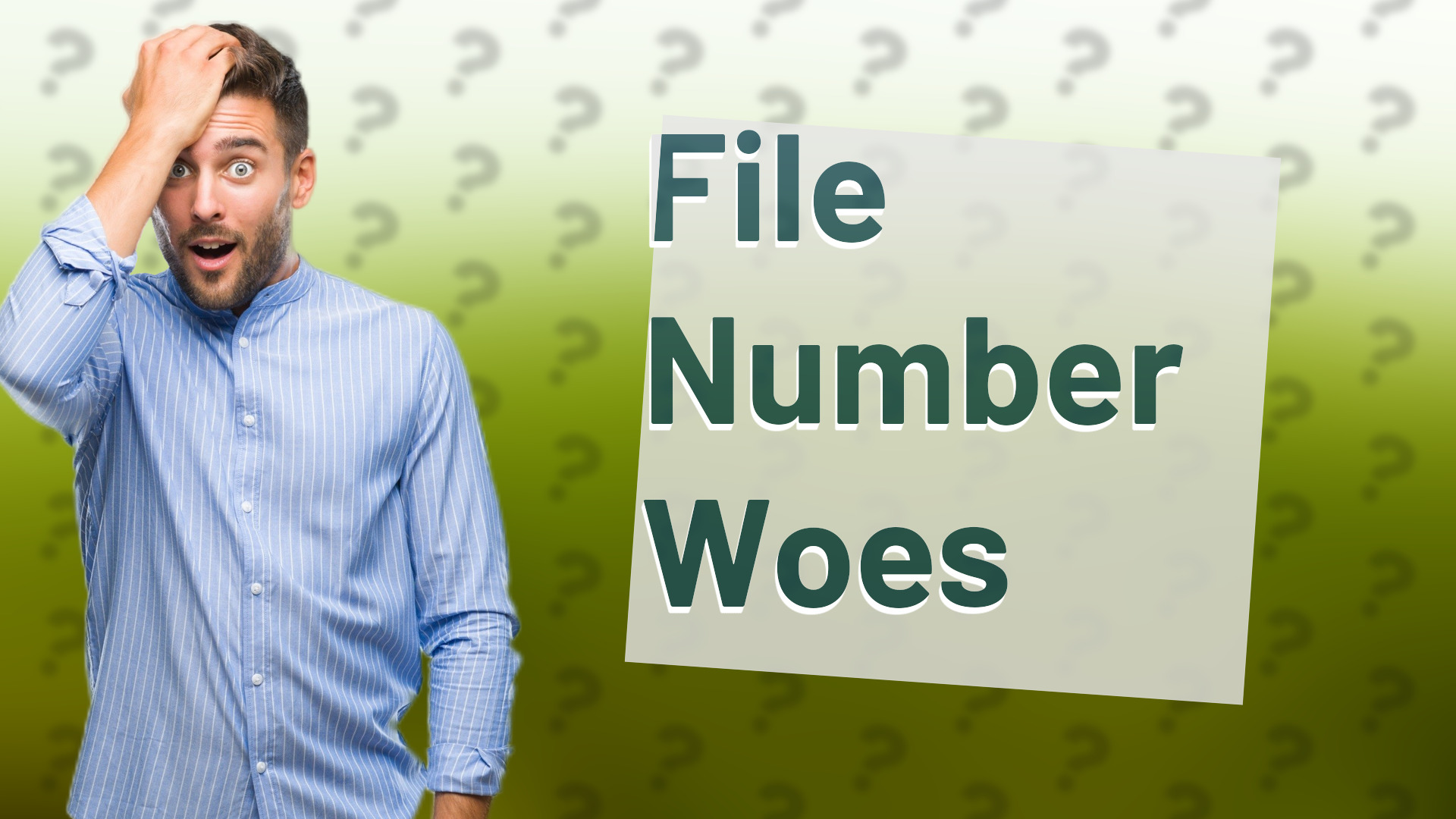 File Number Woes
