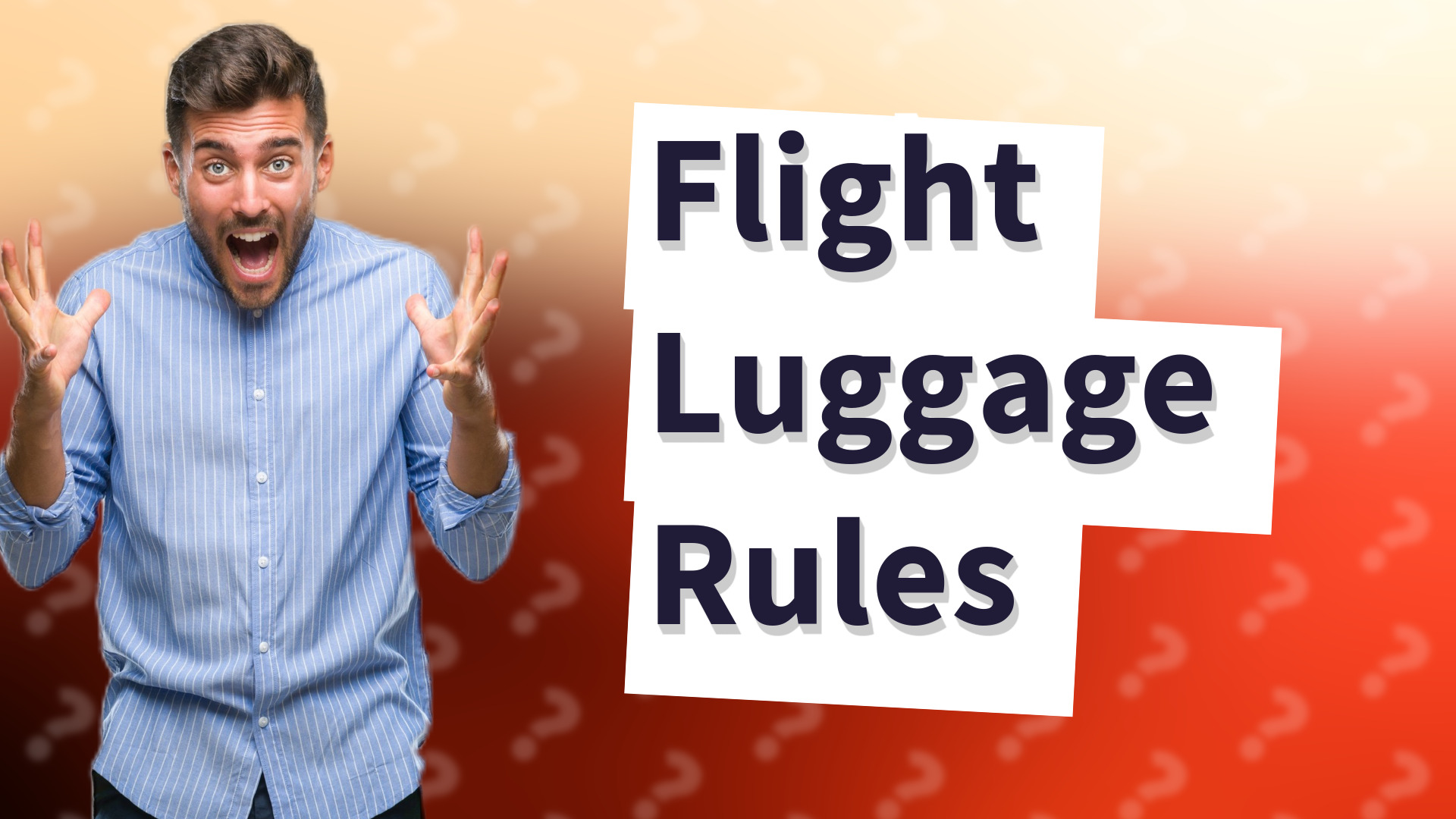 Flight Luggage Rules