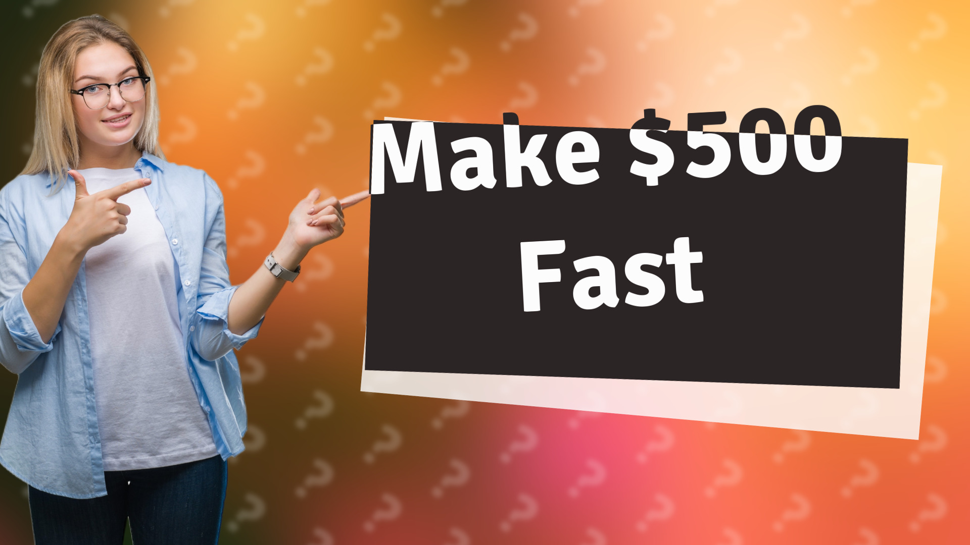 Make $500 Fast