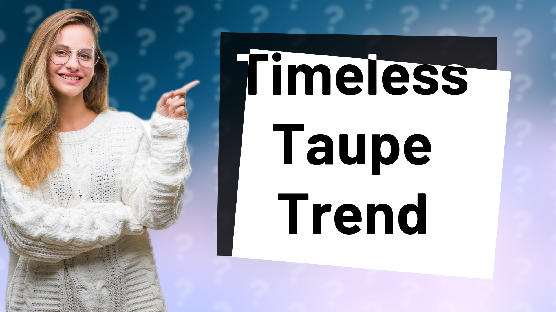 Timeless Taupe Trend