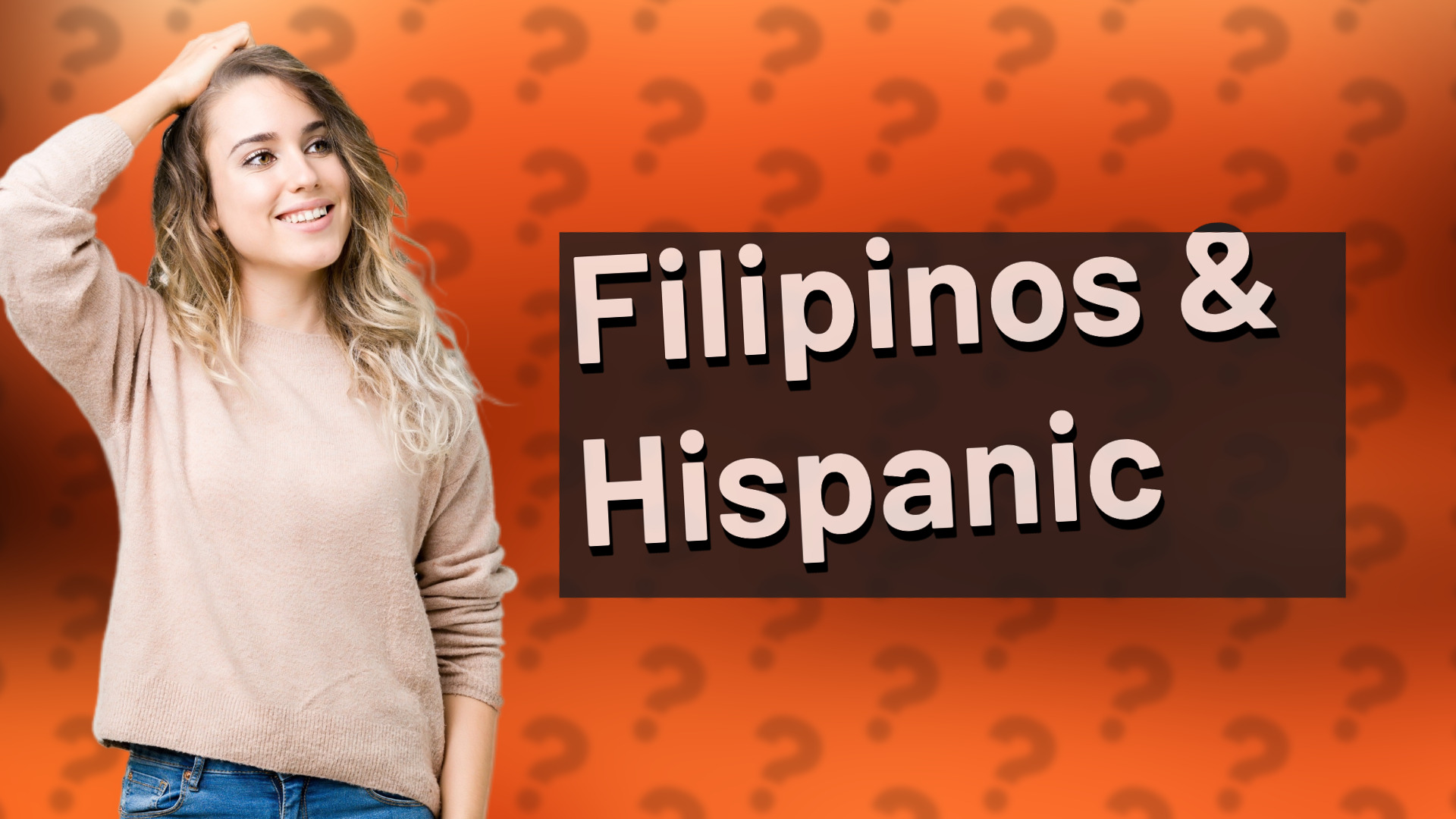 Filipinos & Hispanic
