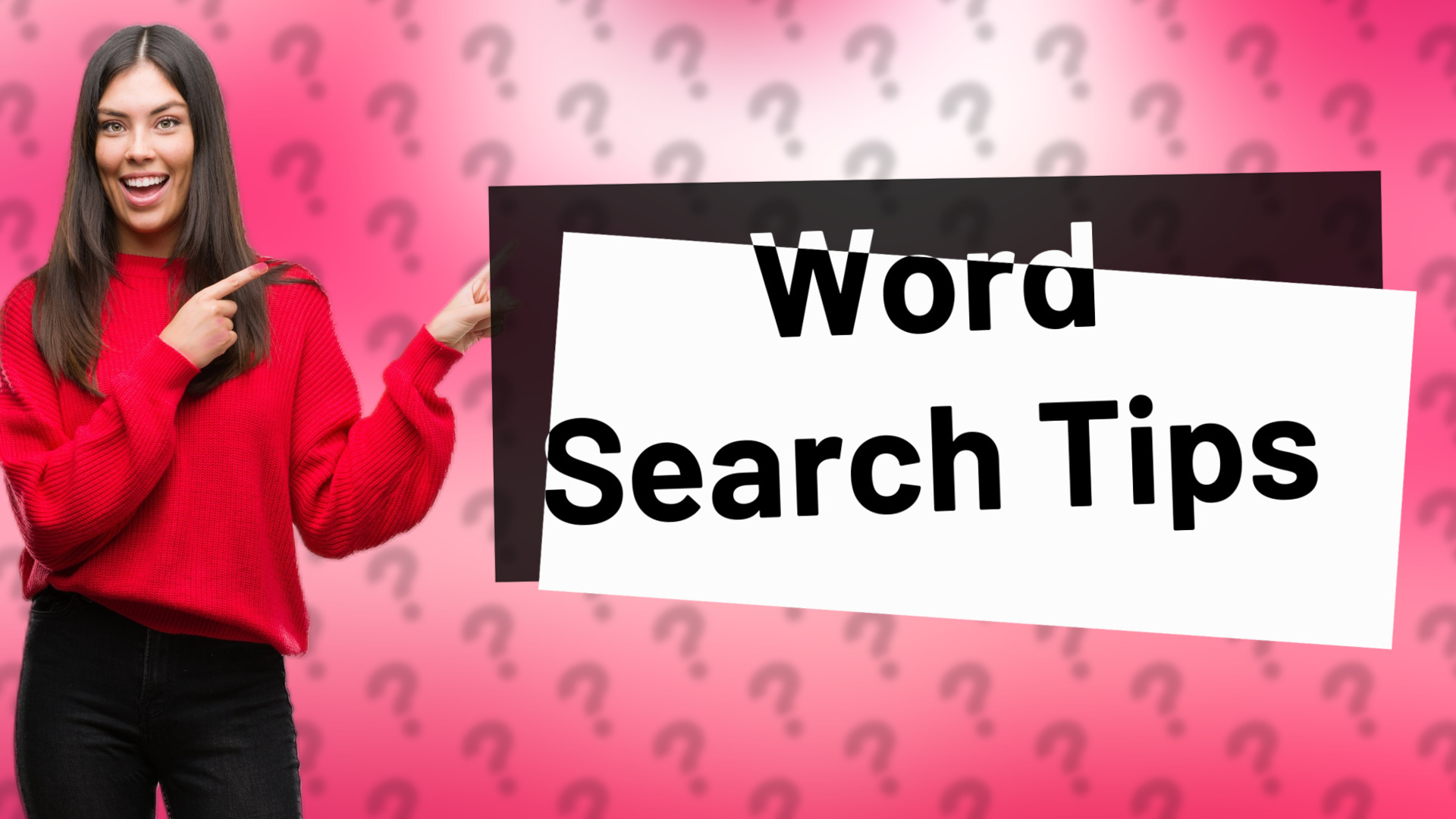 Word Search Tips