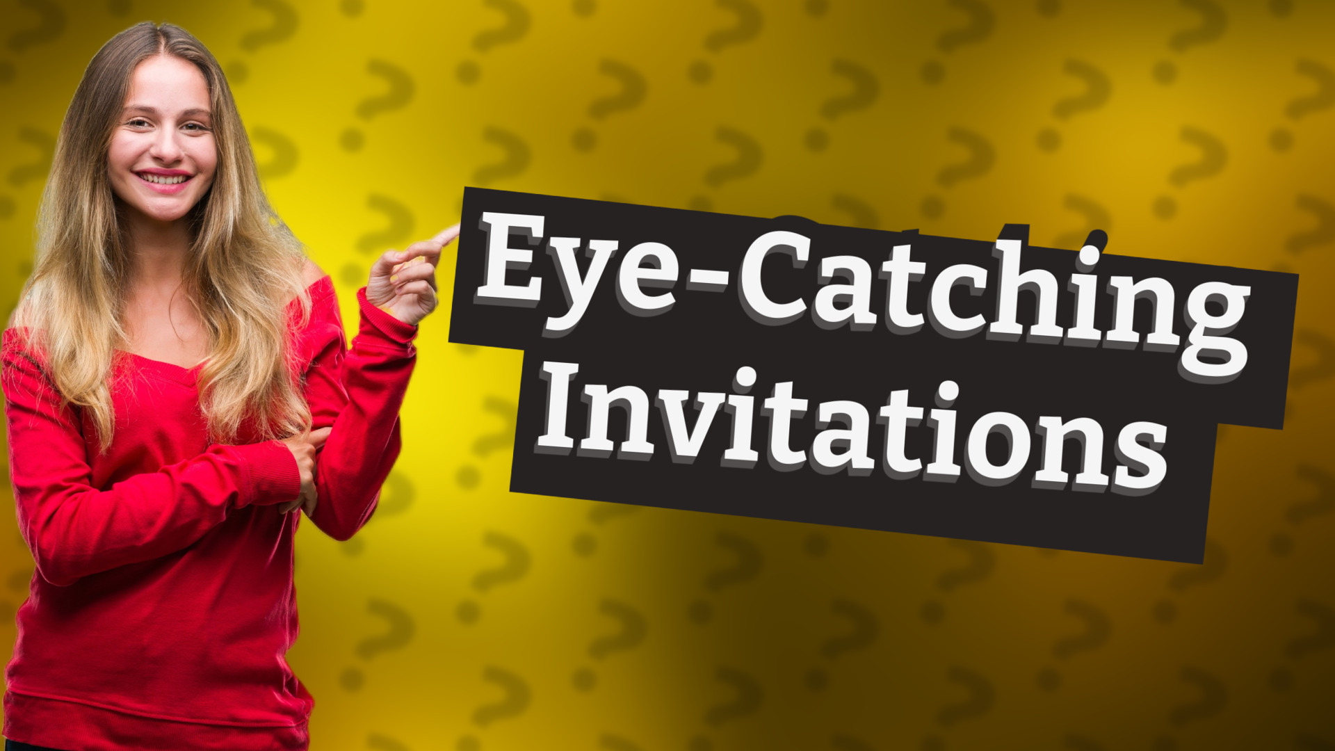 Eye-Catching Invitations