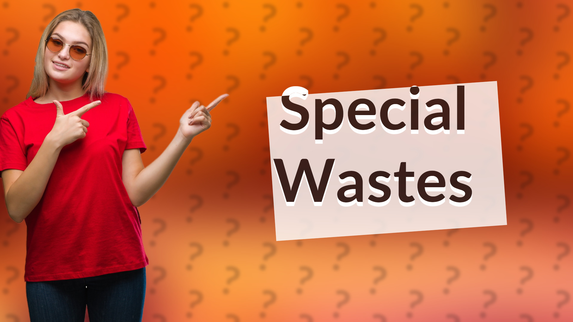 Special Wastes