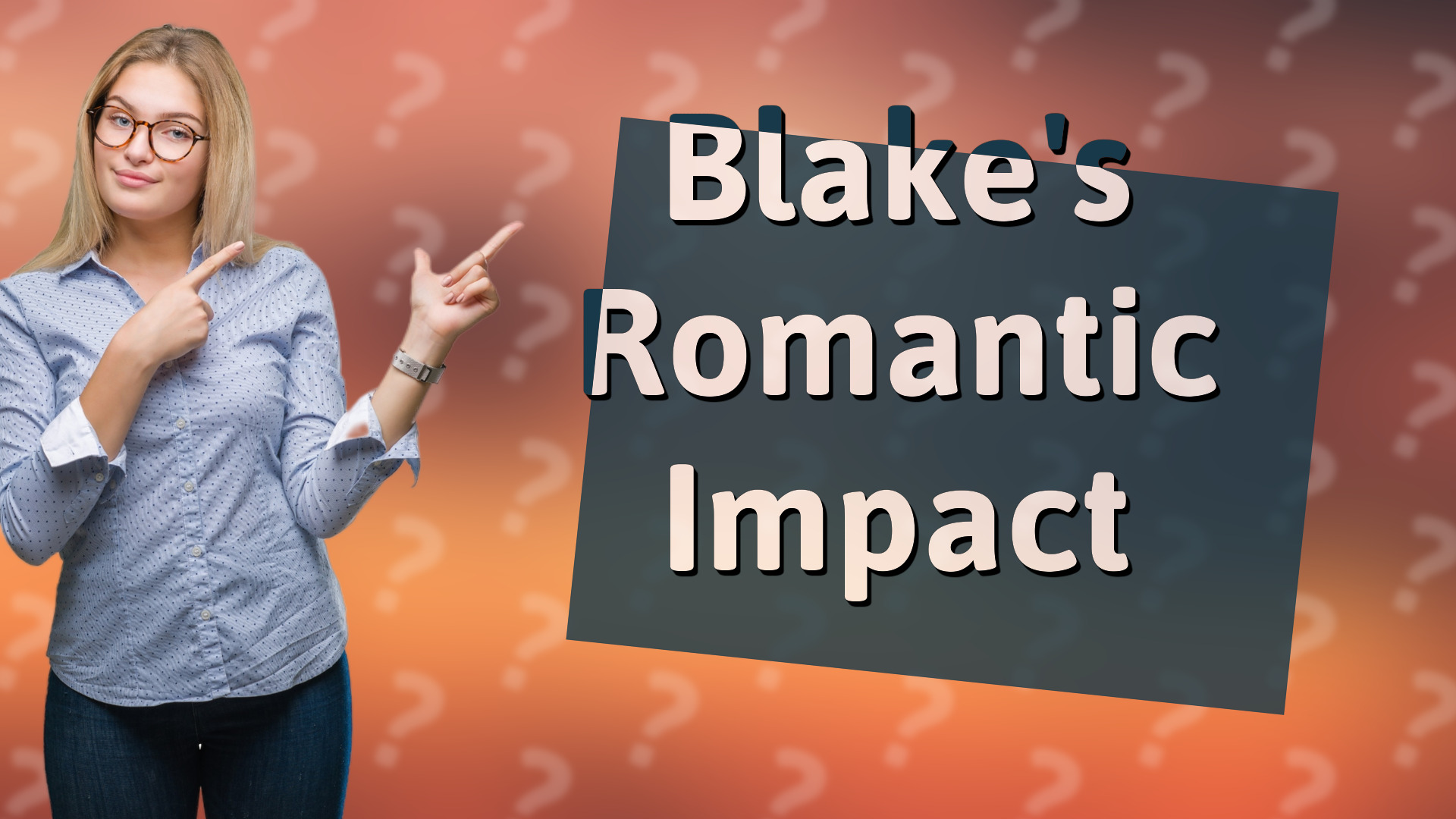 Blake's Romantic Impact