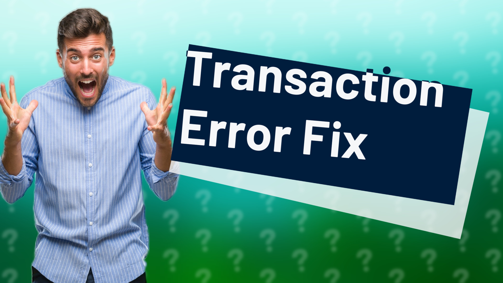 Transaction Error Fix