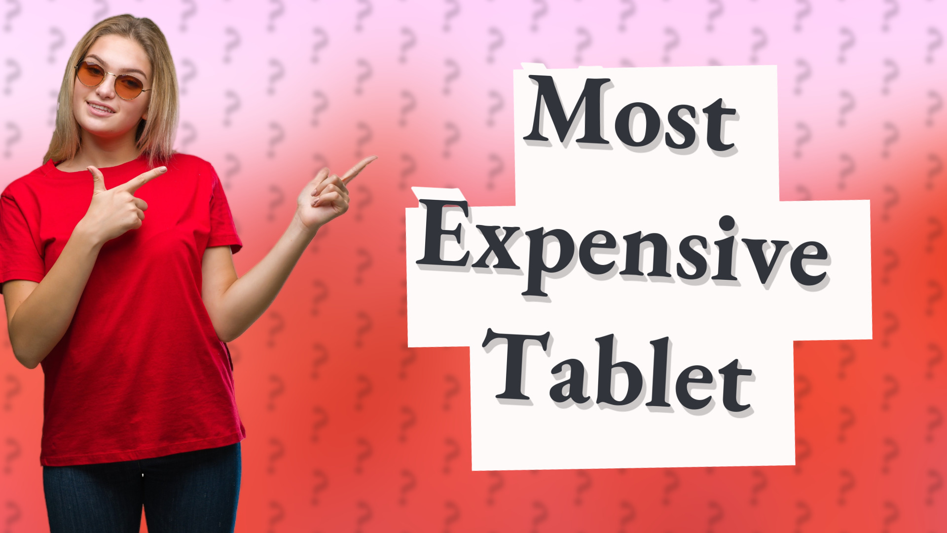 Most Expensive Tablet