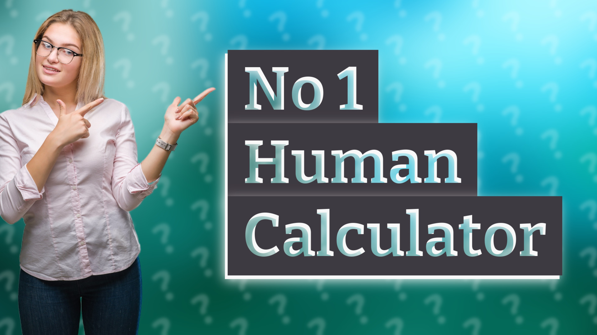 No 1 Human Calculator