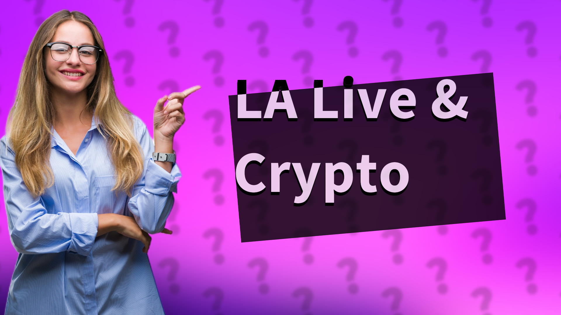 LA Live & Crypto