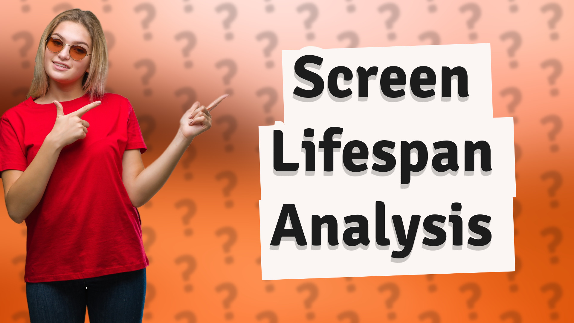 Screen Lifespan Analysis