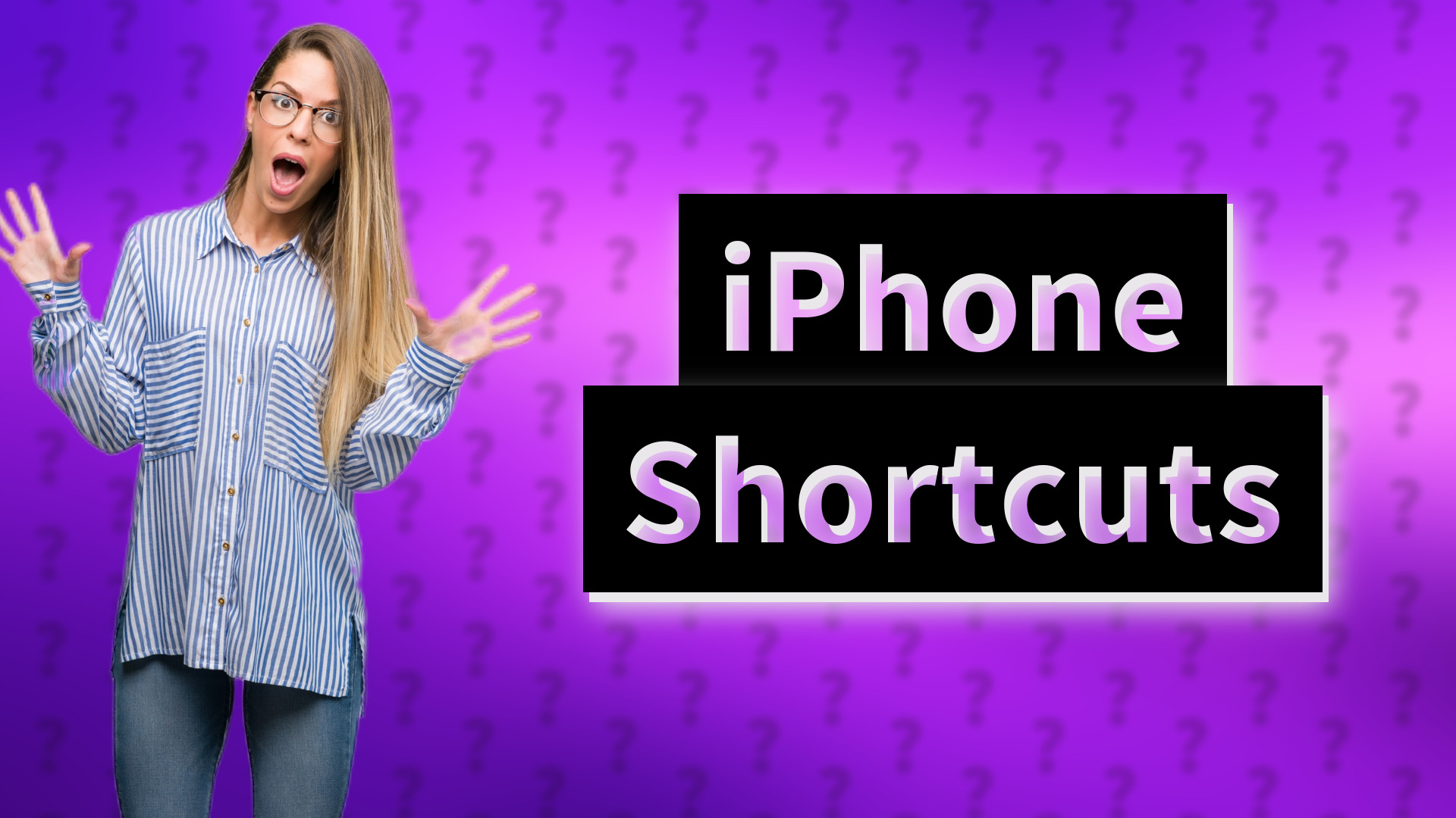 iPhone Shortcuts