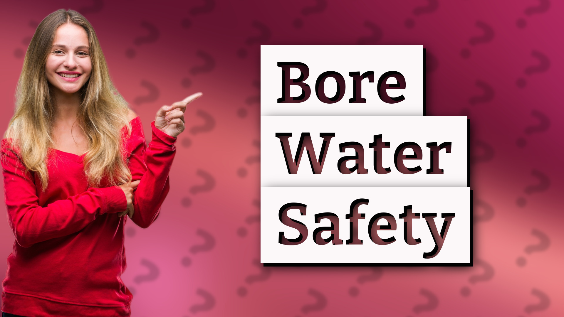 Bore Water Safety