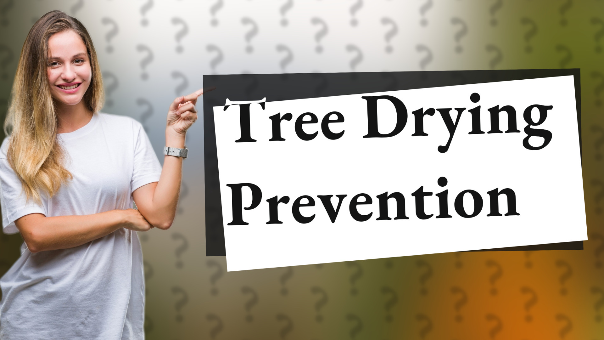 Tree Drying Prevention