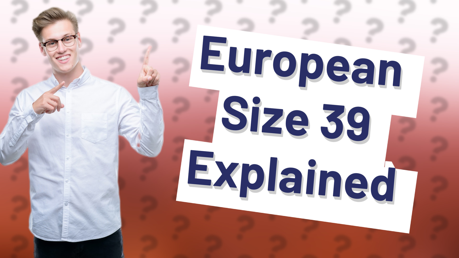 European Size 39 Explained