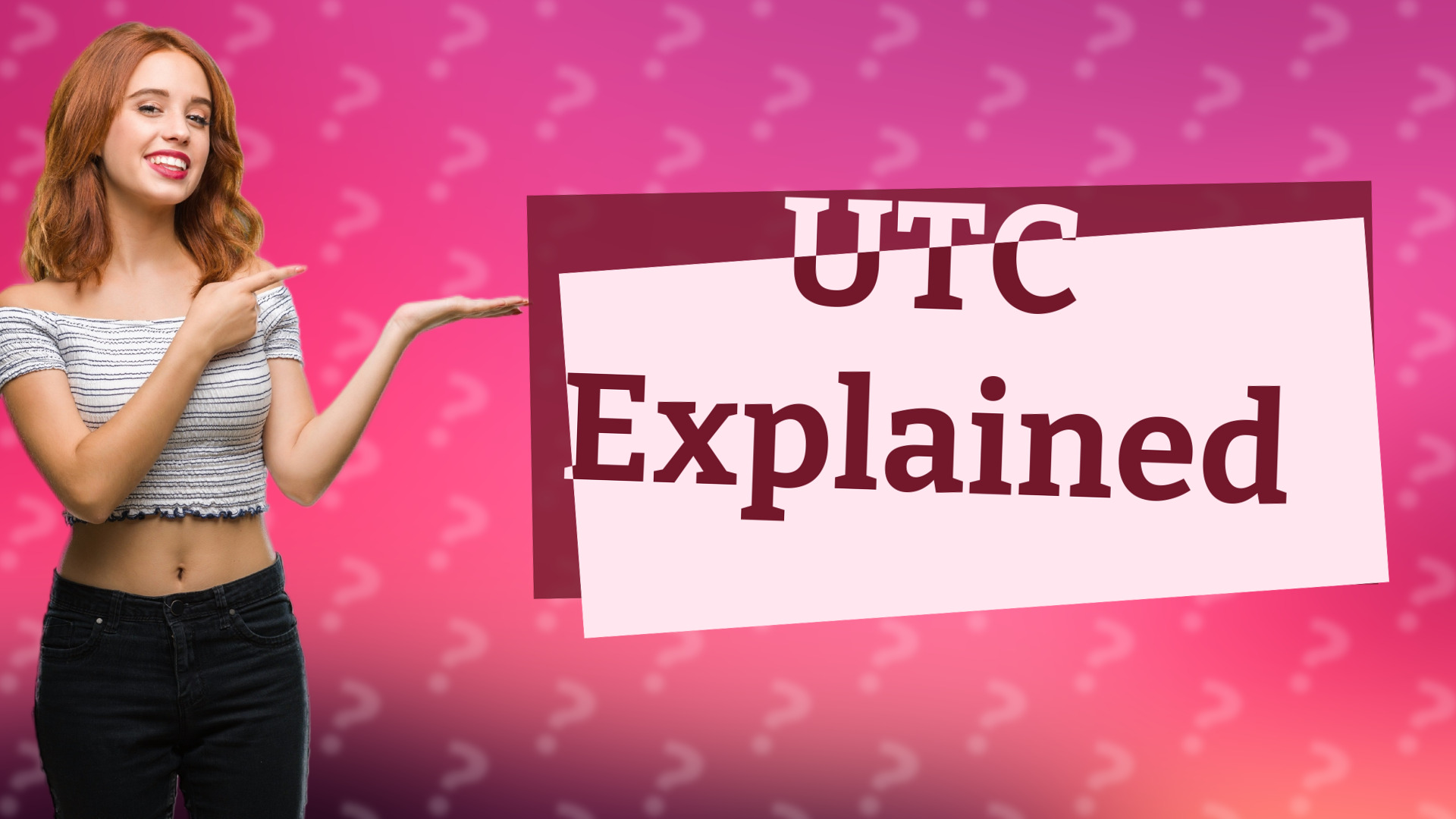 UTC Explained