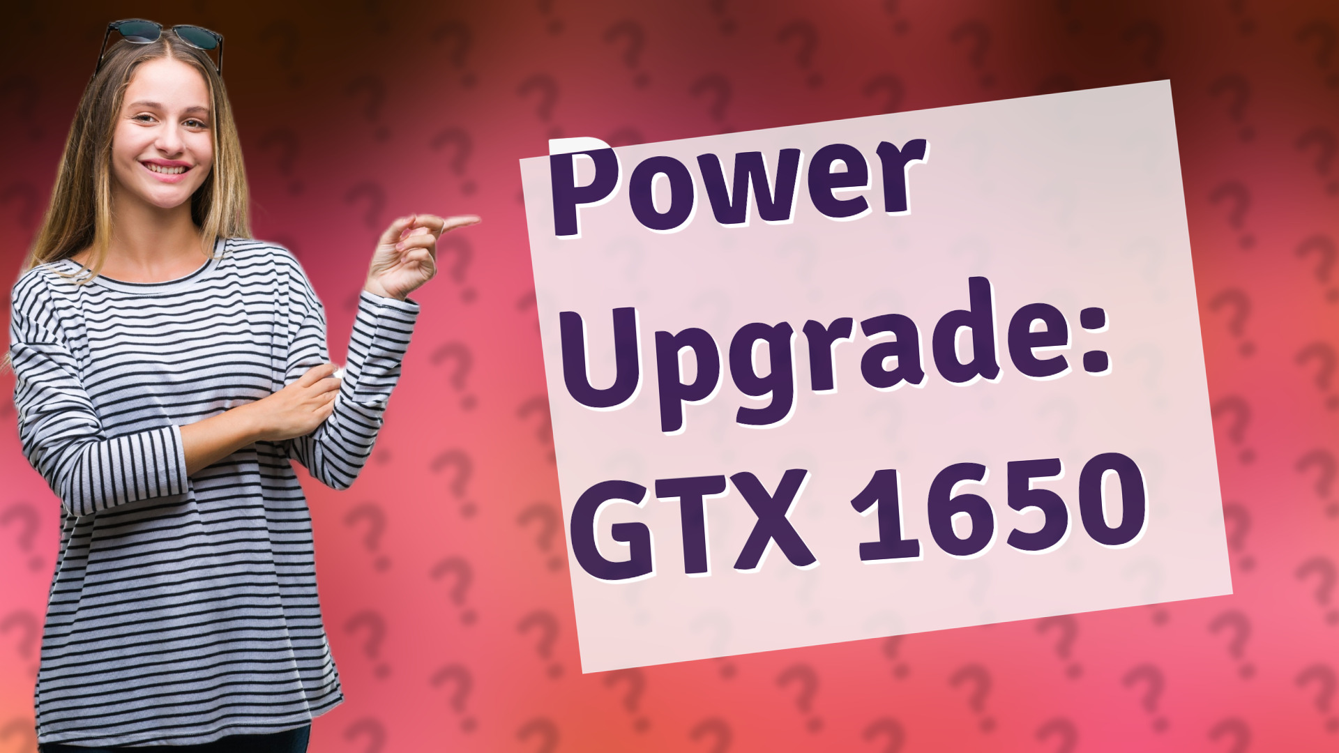 Power Upgrade: GTX 1650