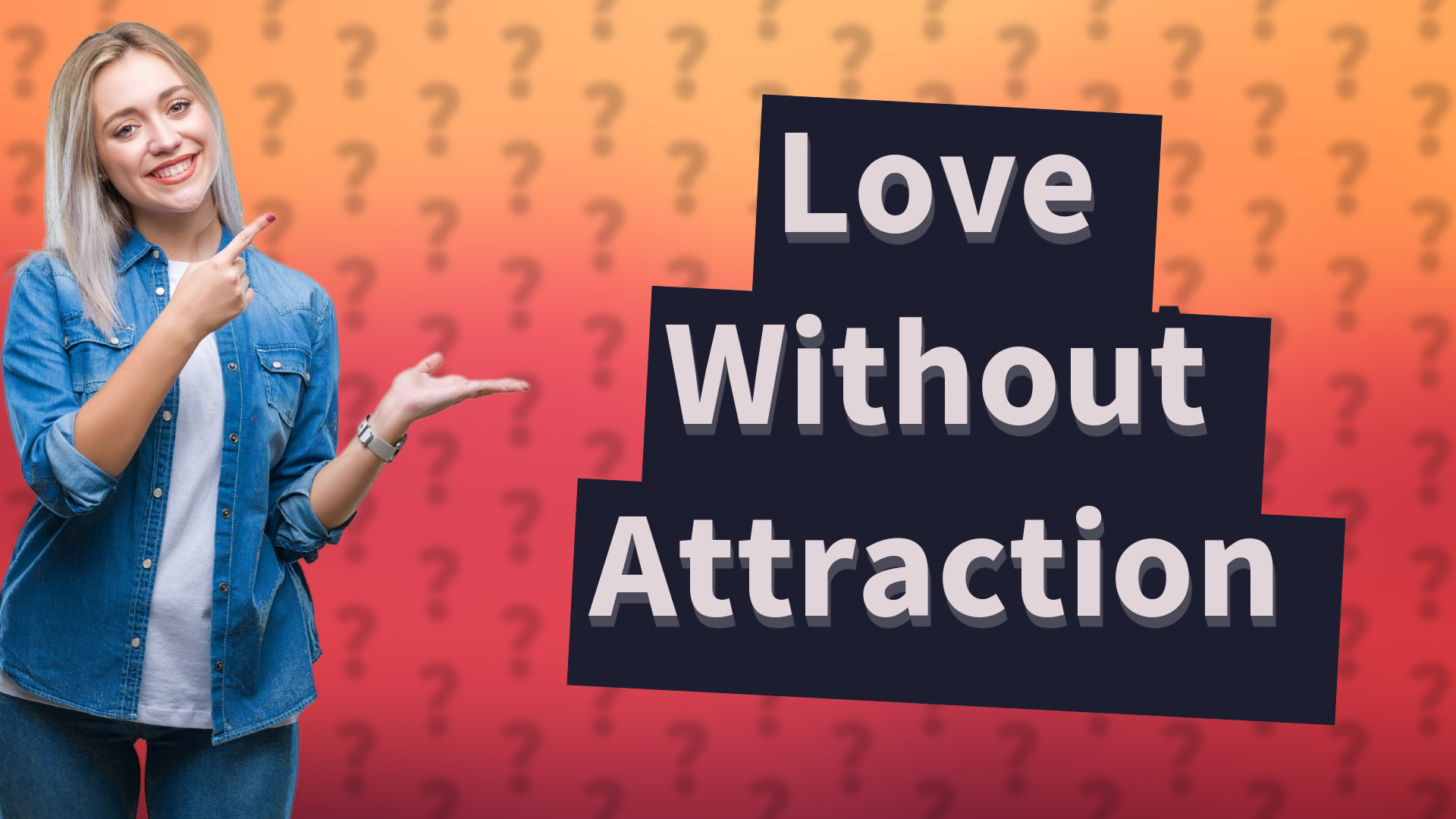 Love Without Attraction