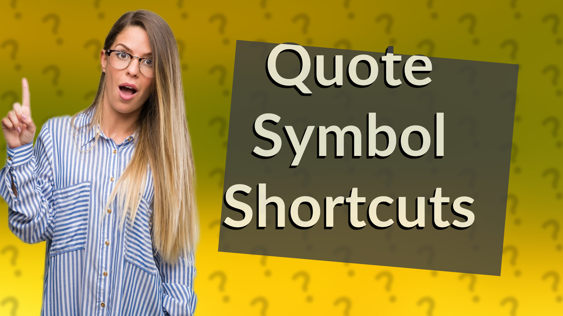 Quote Symbol Shortcuts