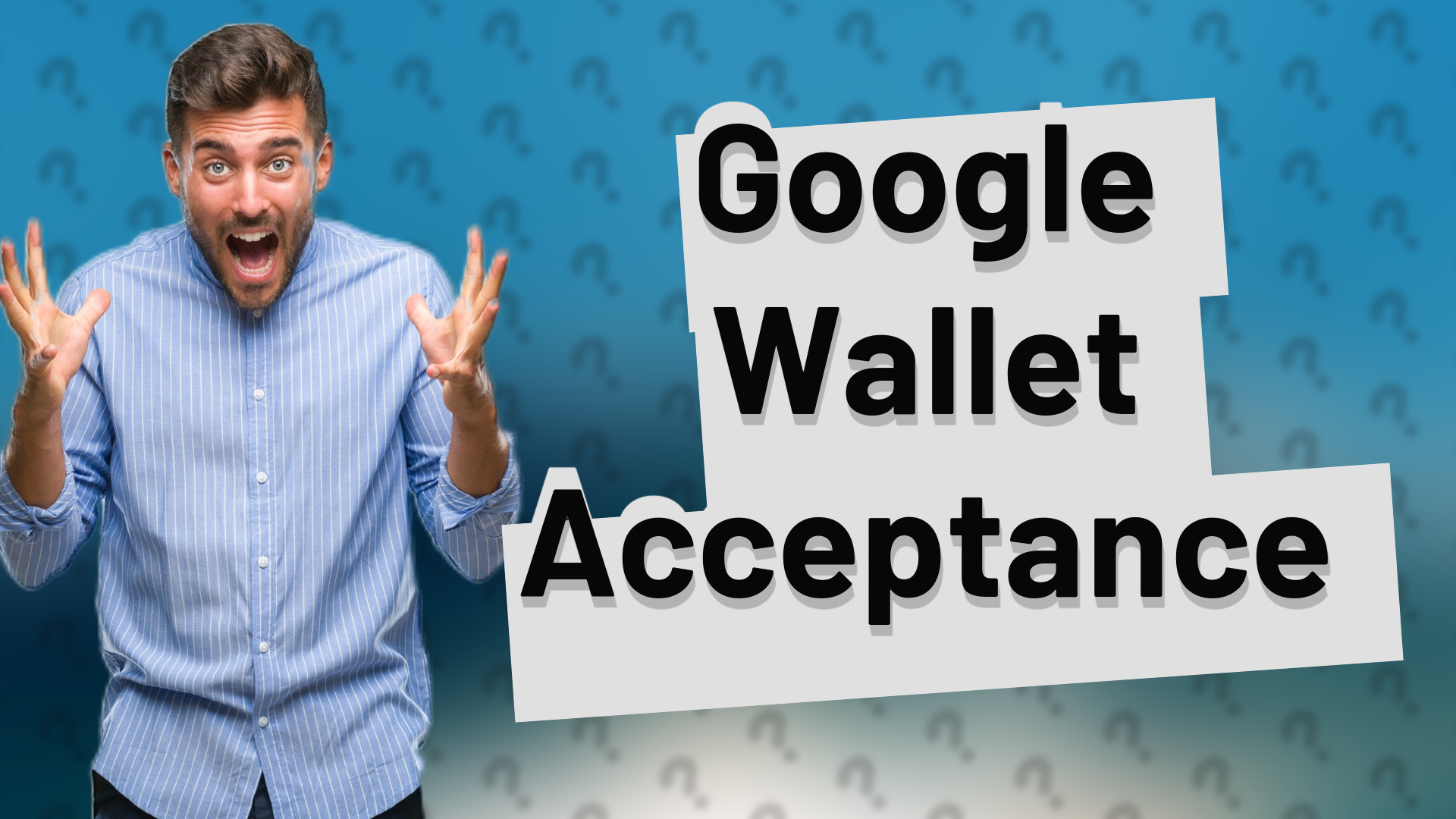 Google Wallet Acceptance