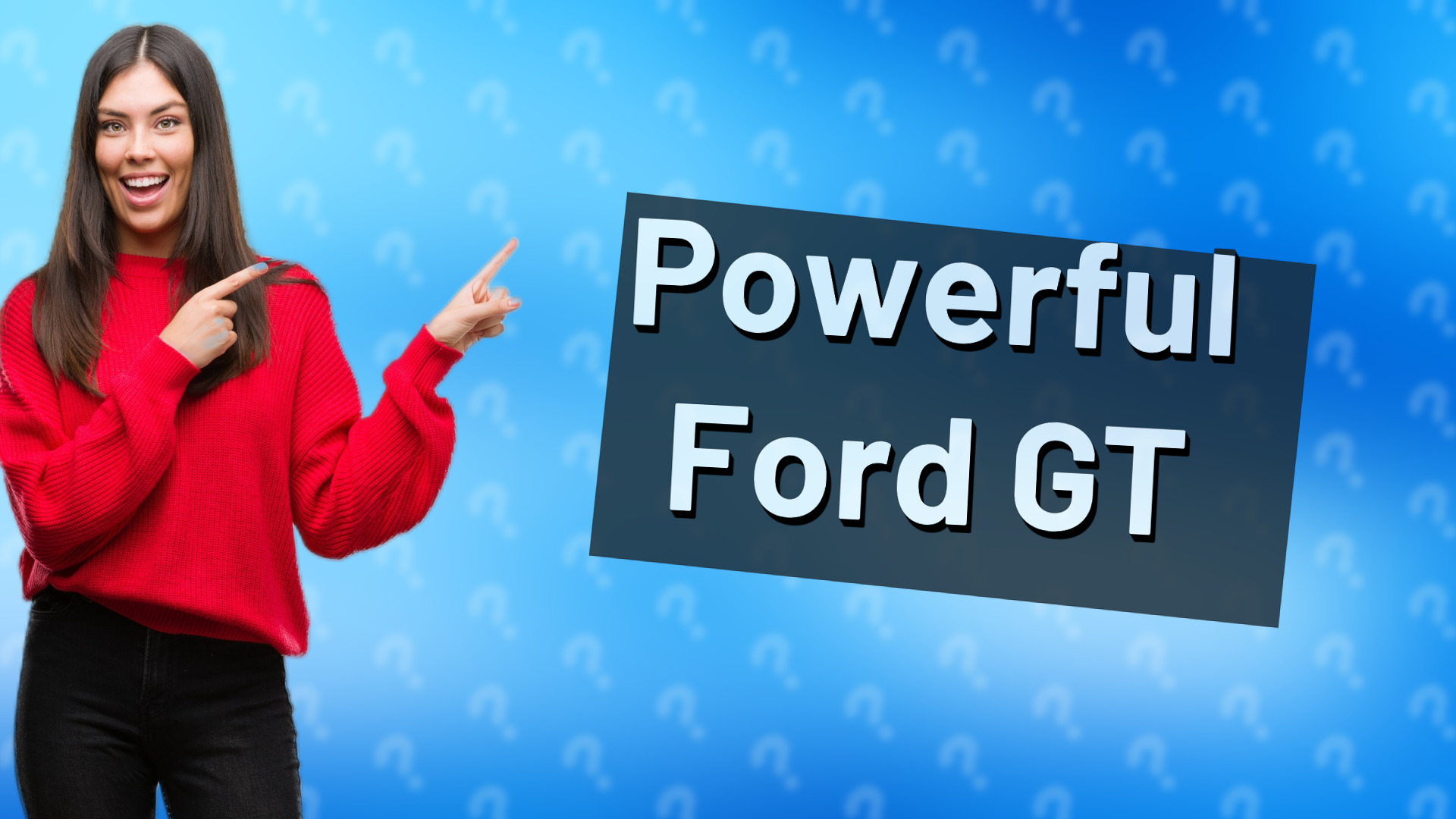 Powerful Ford GT