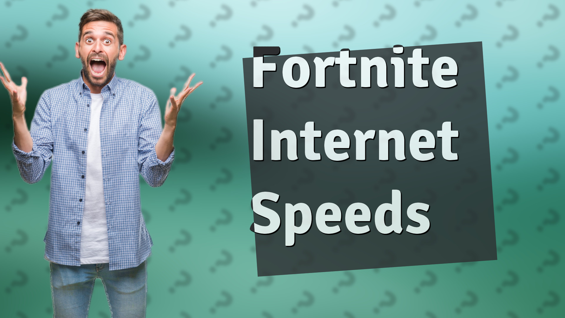 Fortnite Internet Speeds