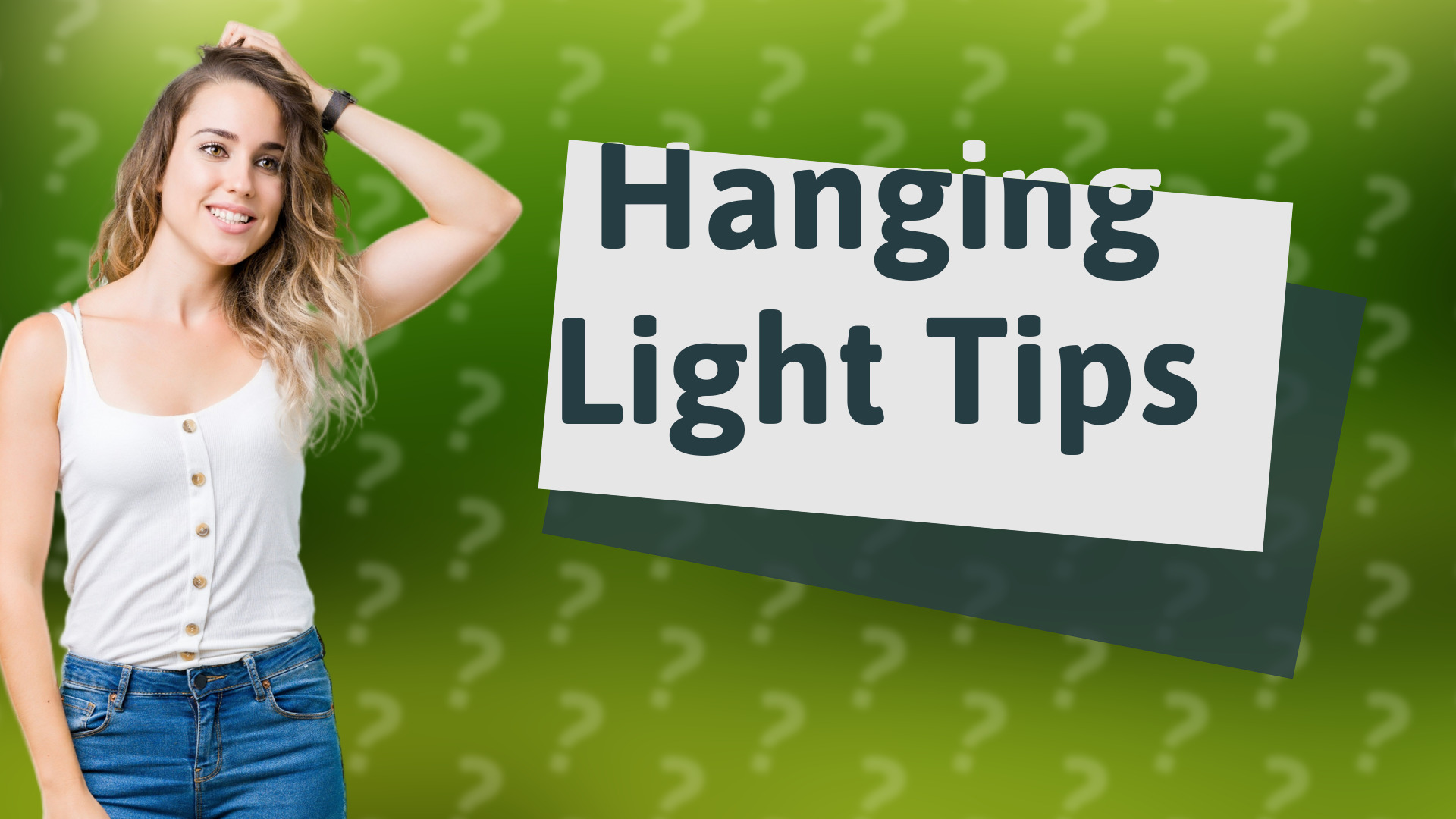 Hanging Light Tips