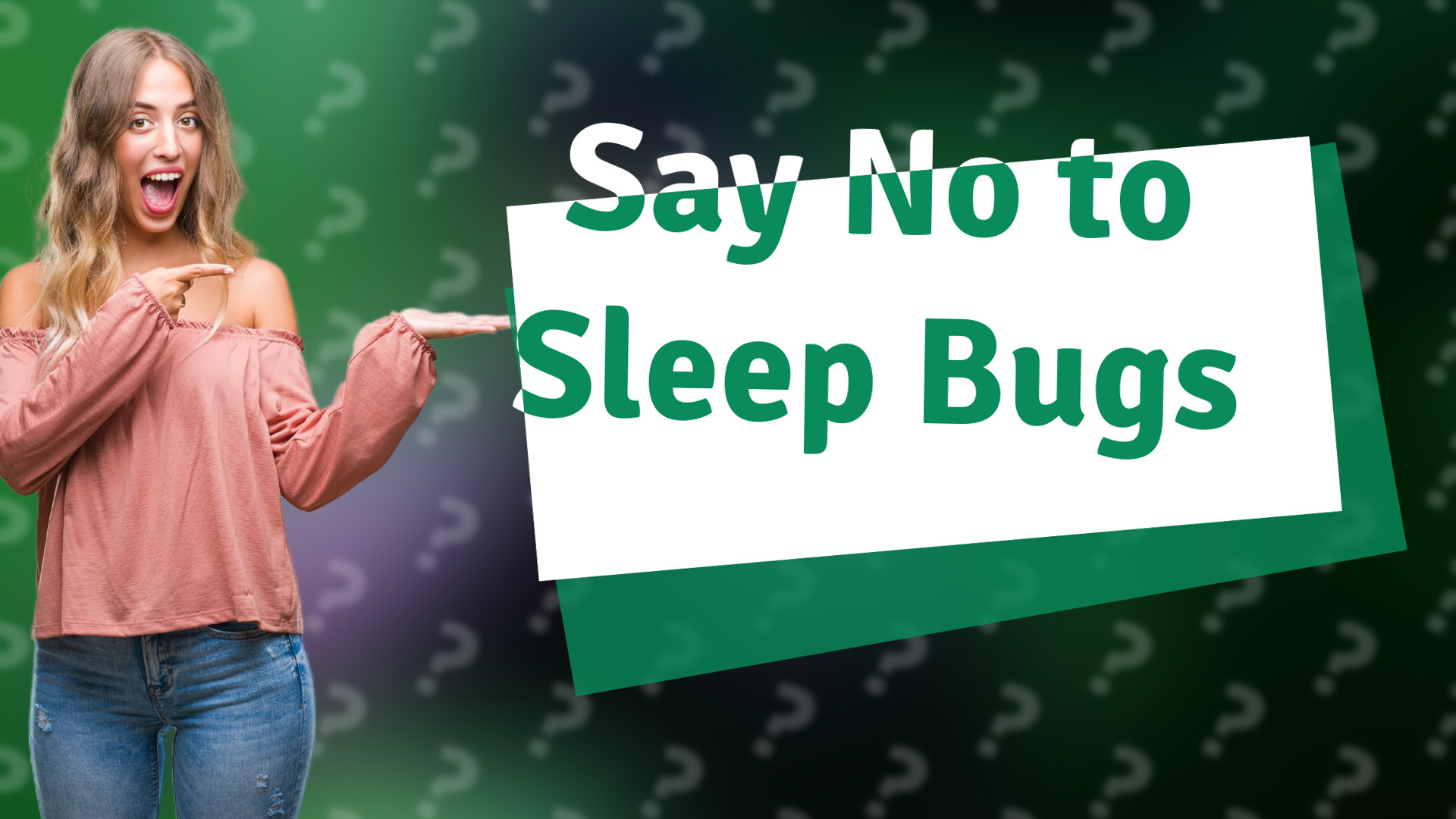 Say No to Sleep Bugs