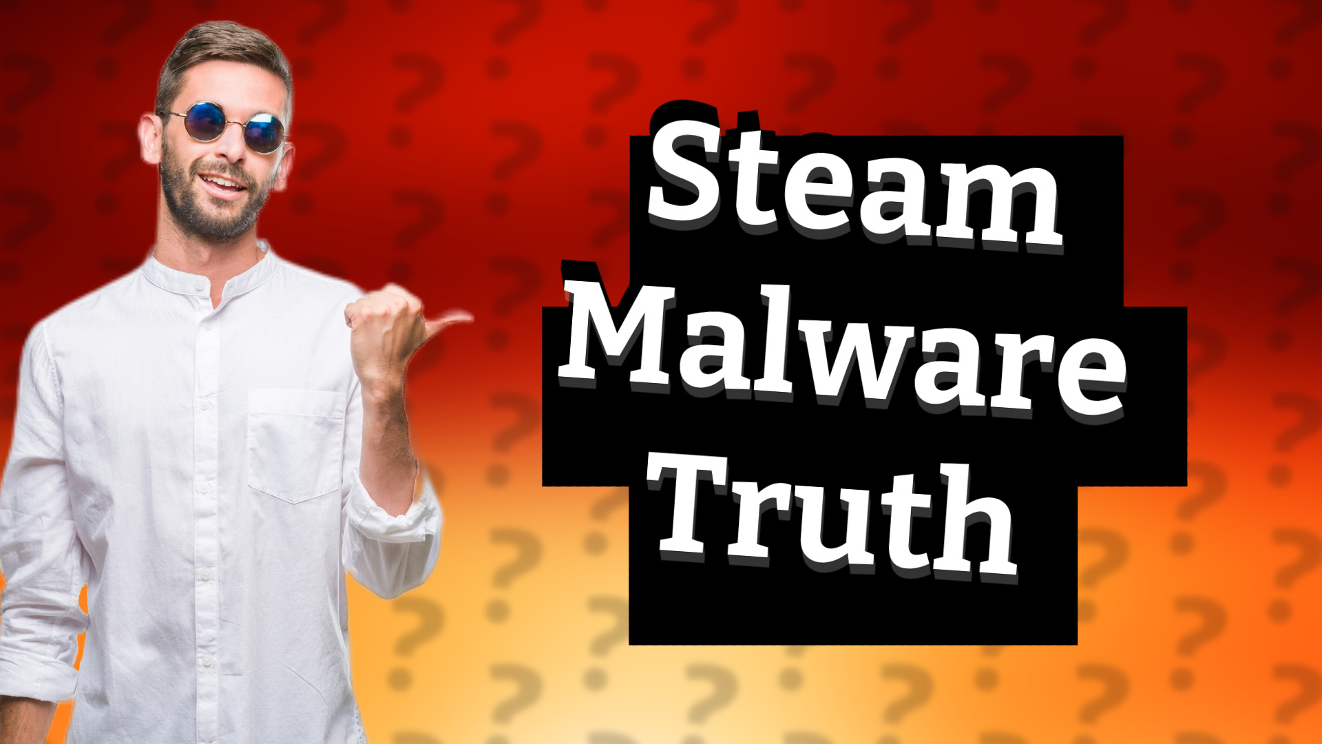 Steam Malware Truth