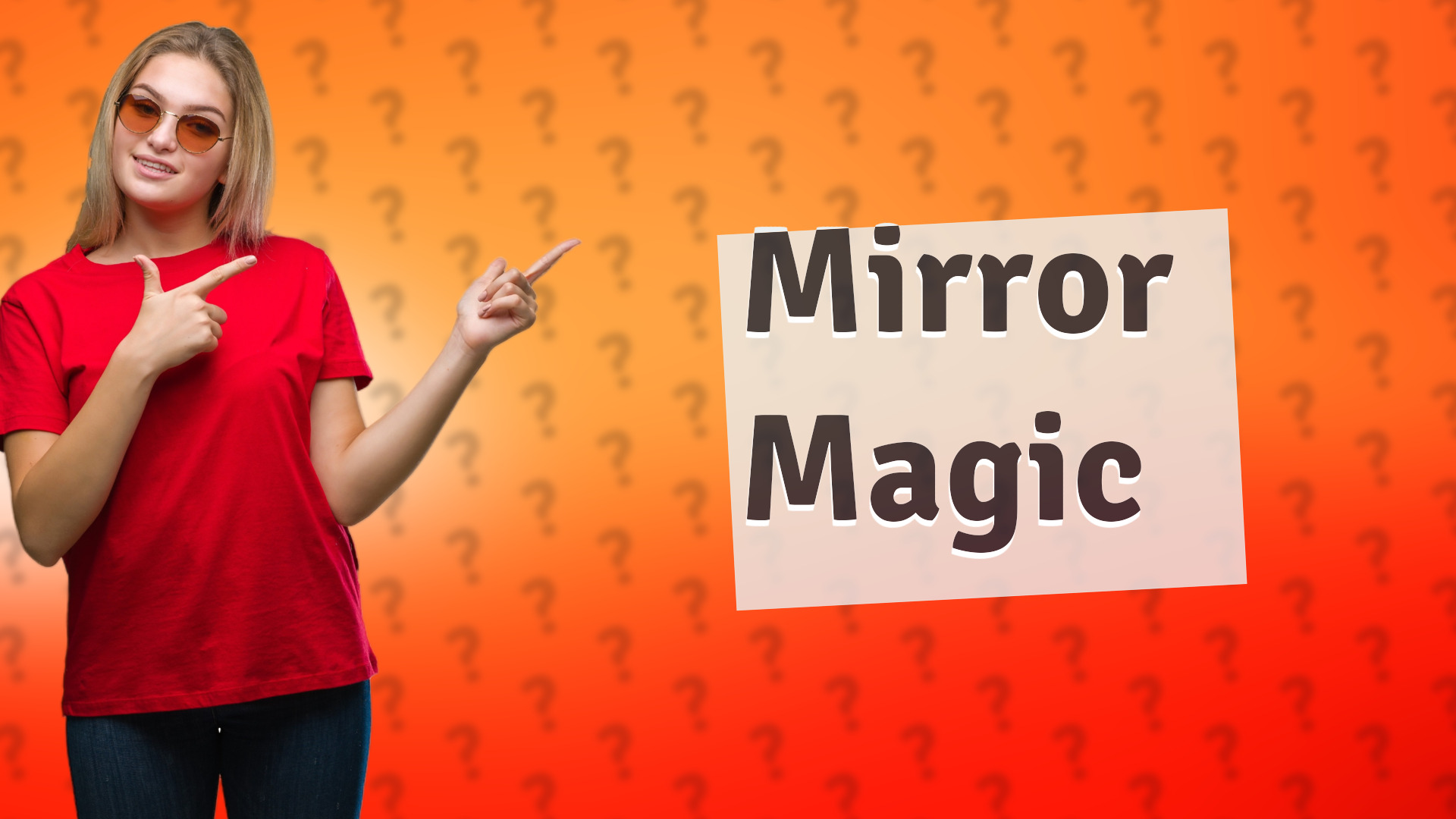 Mirror Magic