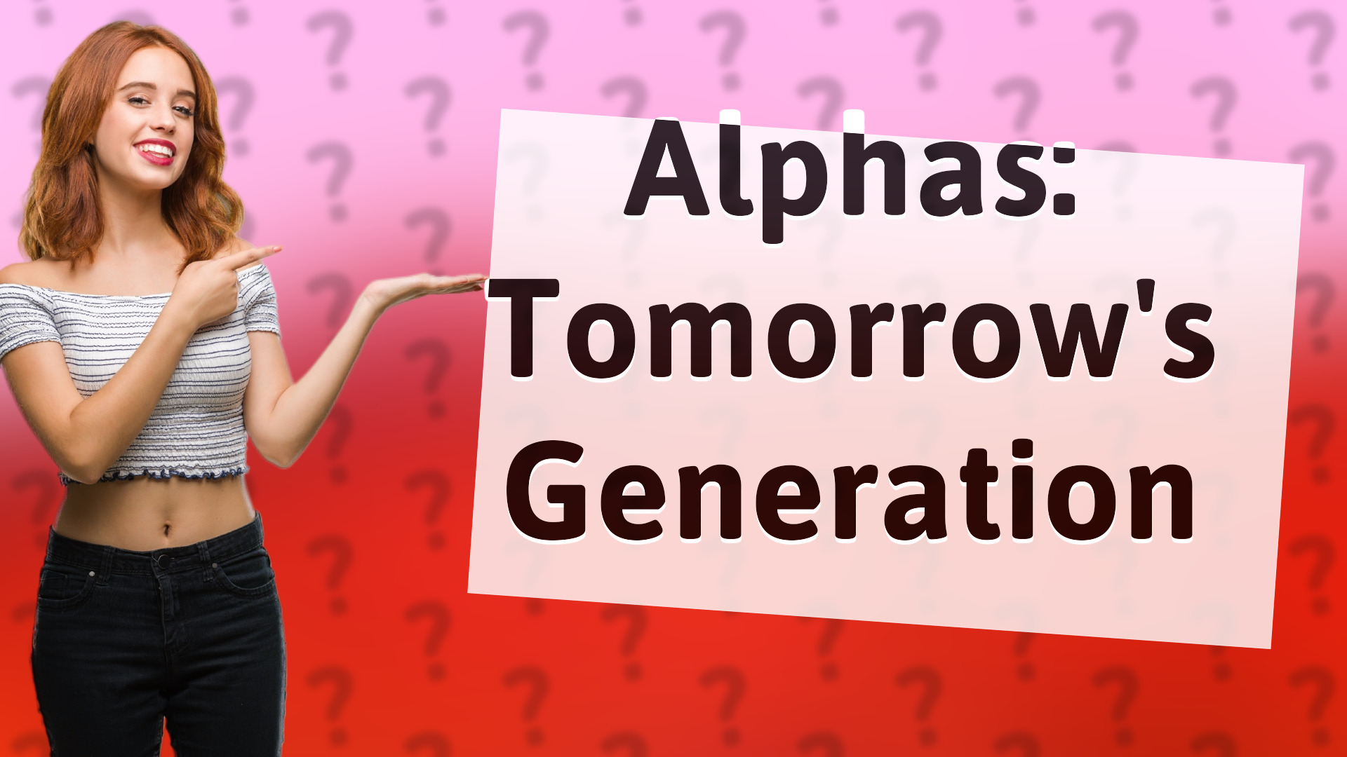 Alphas: Tomorrow's Generation