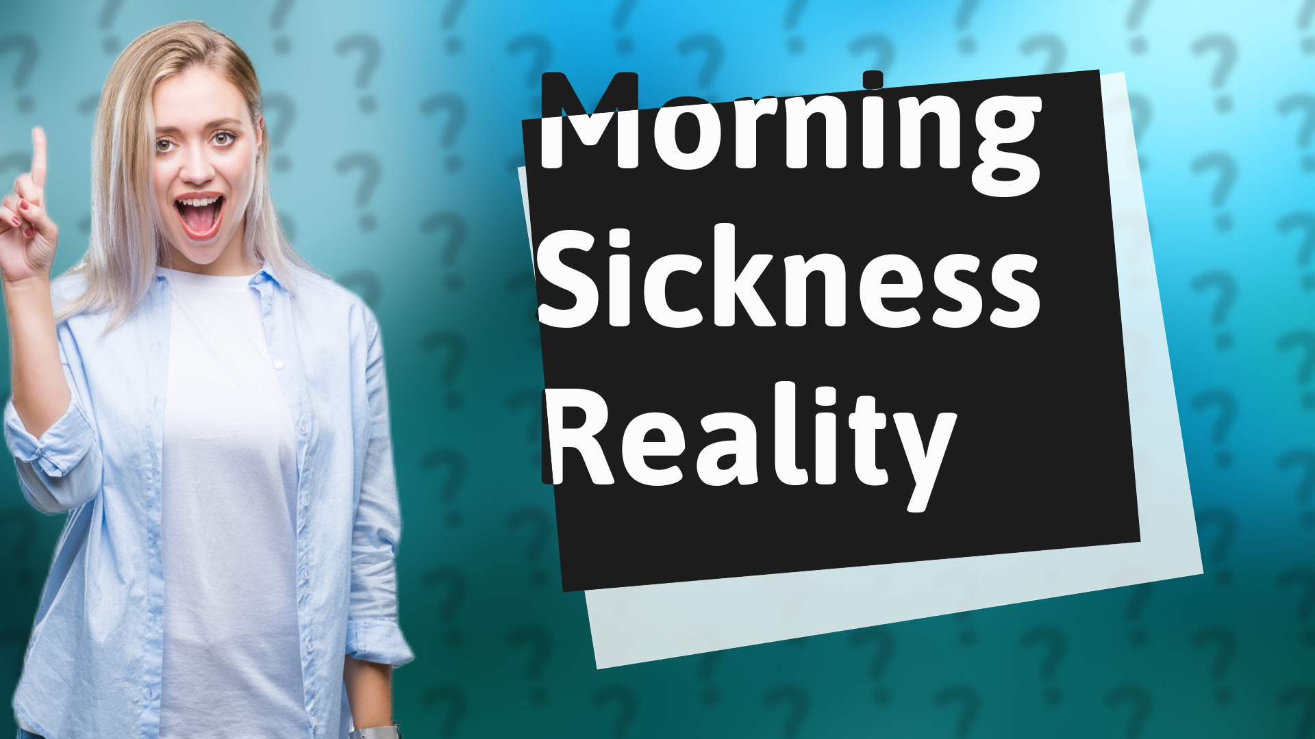 Morning Sickness Reality