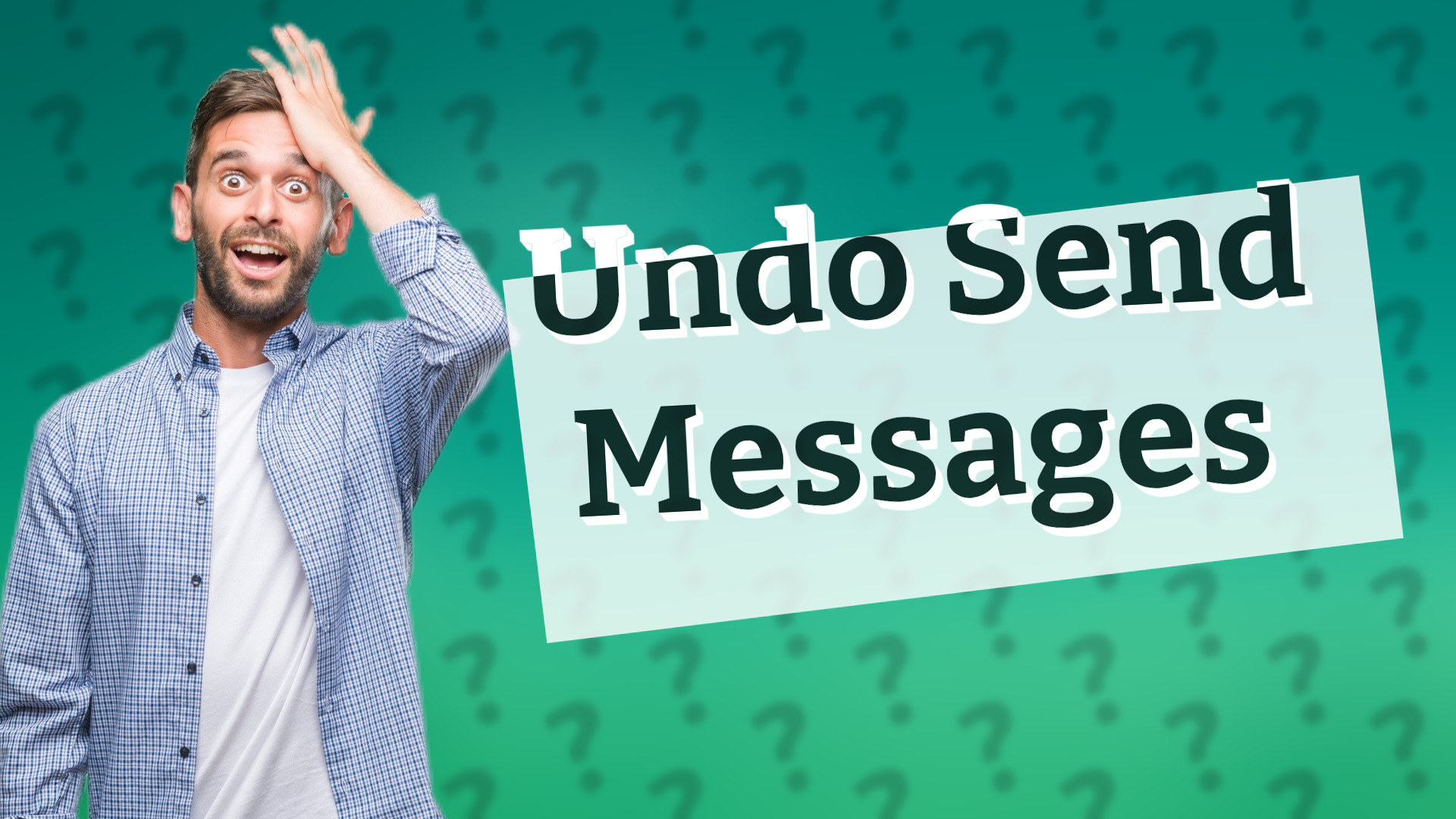 Undo Send Messages