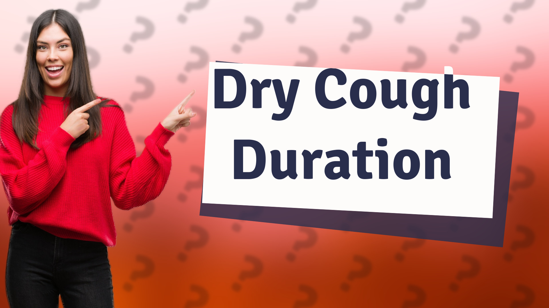 Dry Cough Duration